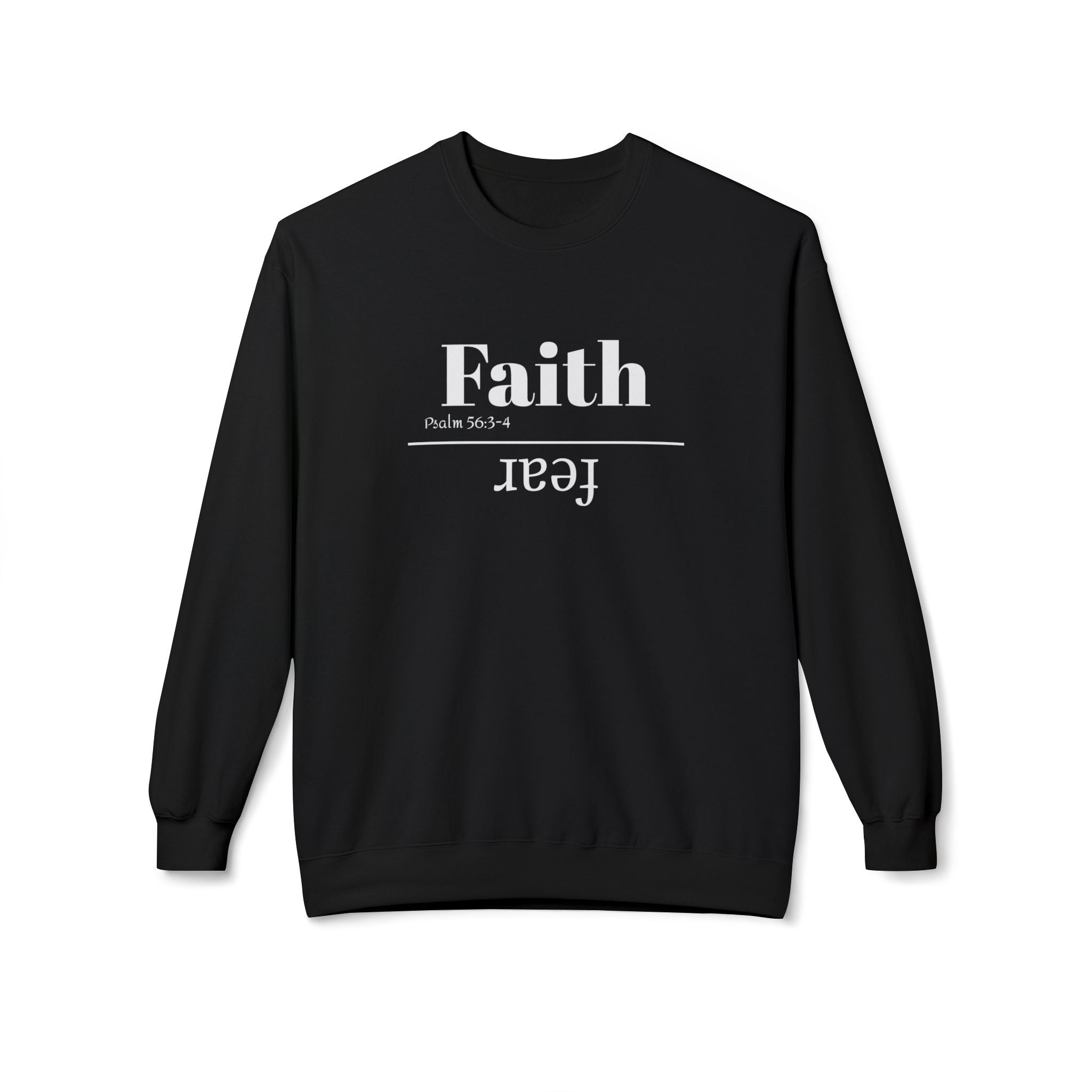 Faith Is Bigger Than Fear Unisex Sweatshirt