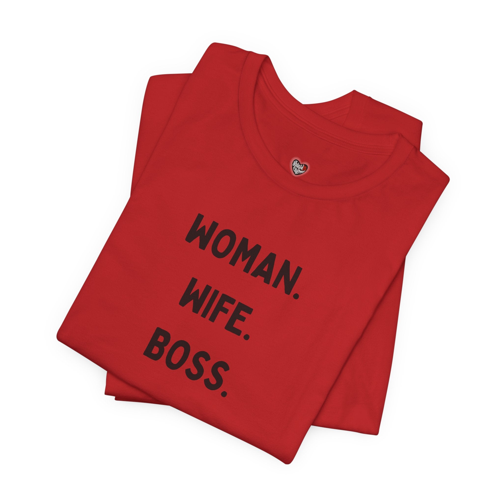 God-Fearing  Woman. Wife. Boss. Mama. Empowered Tee