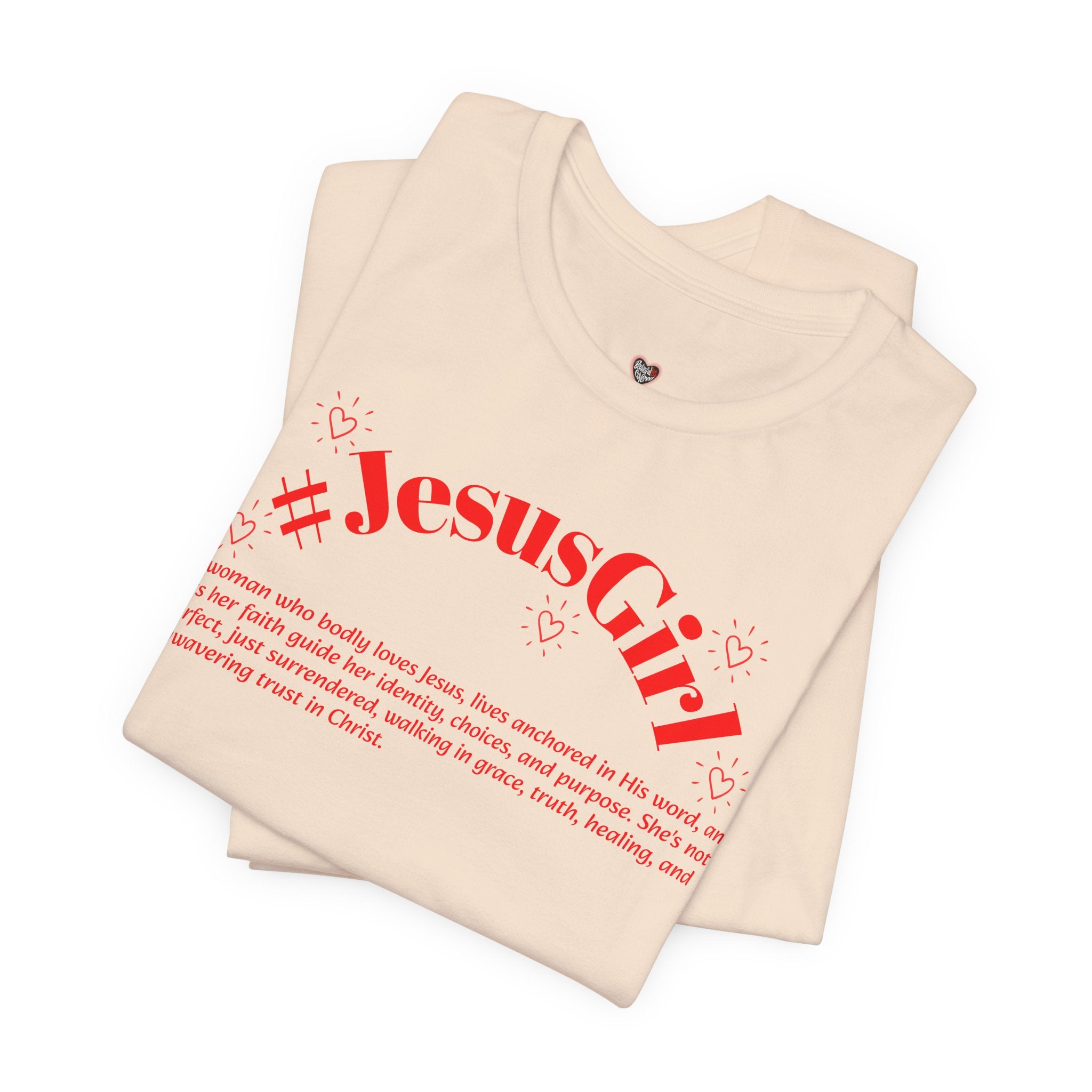 Jesus Girl Definition T-Shirt — #JesusGirl Faith Tee