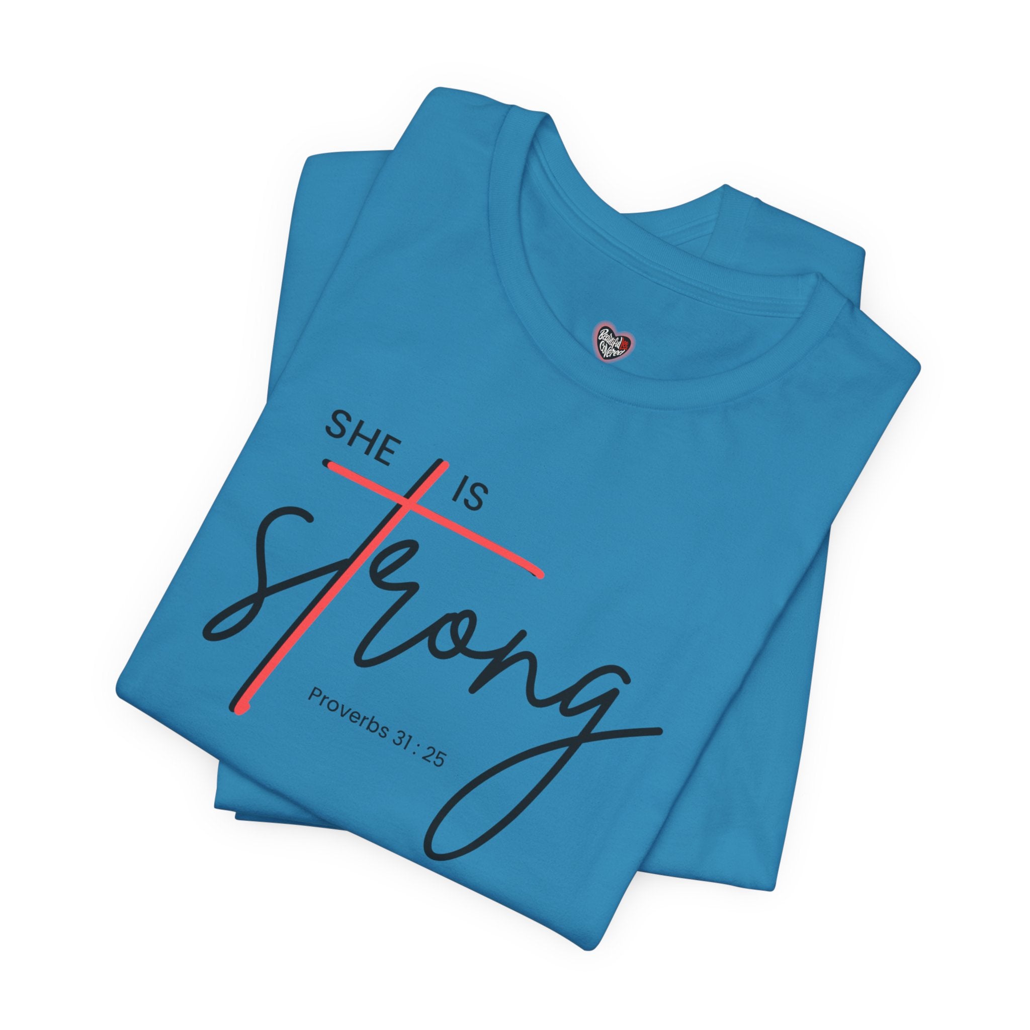 She Is Strong - Women’s Strength Tee