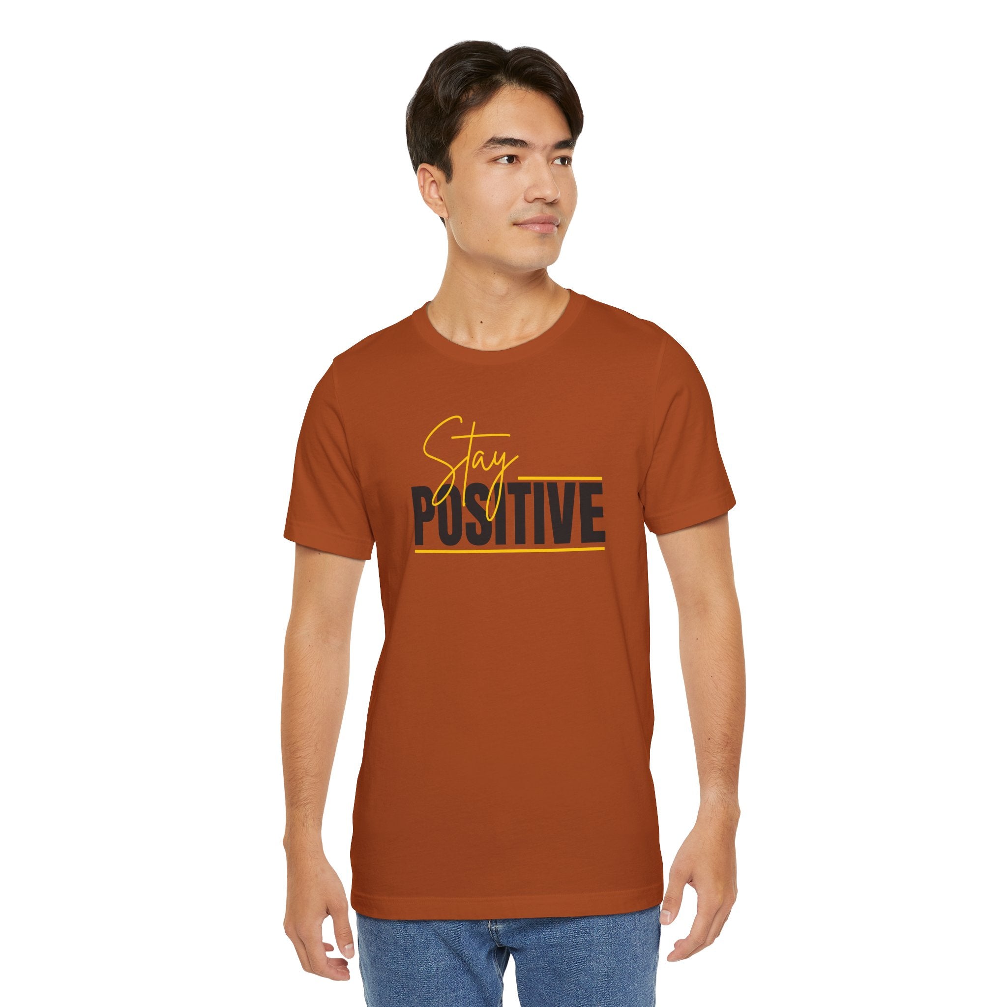 Stay Positive In Everything You Do Motivational Tee