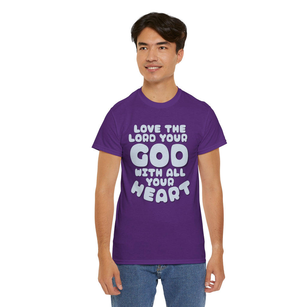 Love The Lord Your God With All Your Heart Scripture T-Shirt