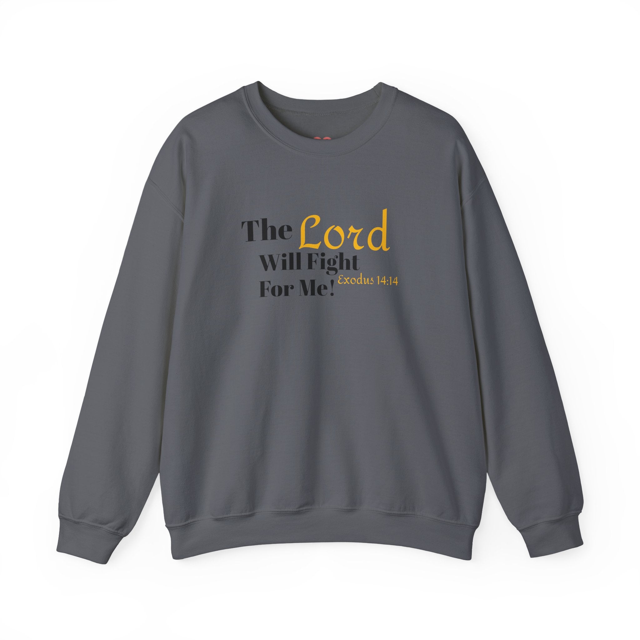 The Lord Will Fight For You Crewneck Sweatshirt