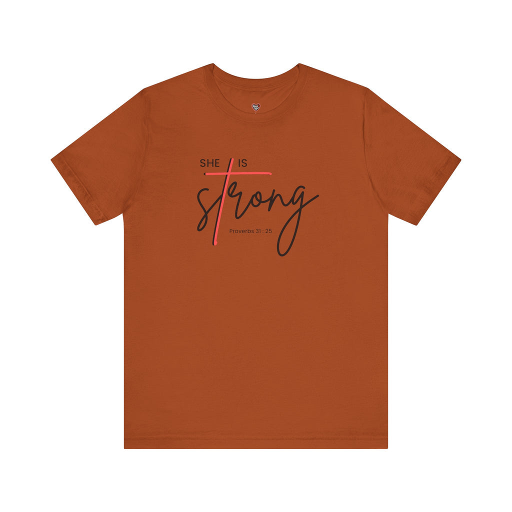 She Is Strong - Women’s Strength Tee