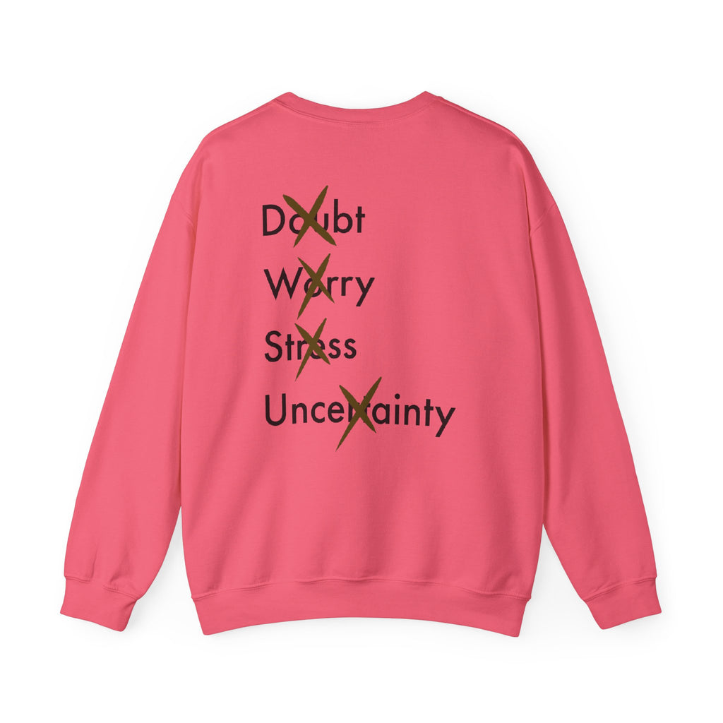 Have Faith And Don't Worry Unisex Crewneck Sweatshirt