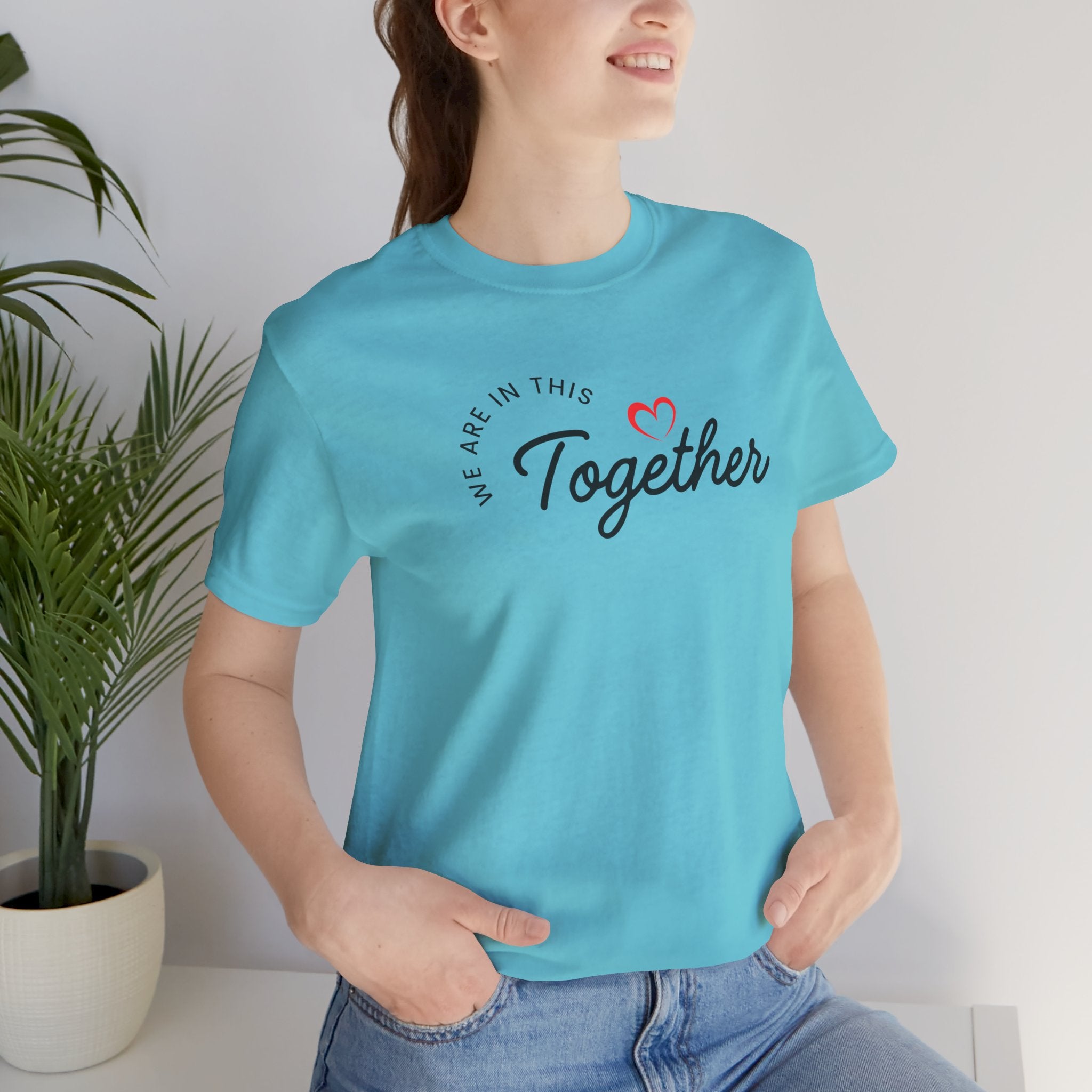 We Are In This Together Couple's Tee