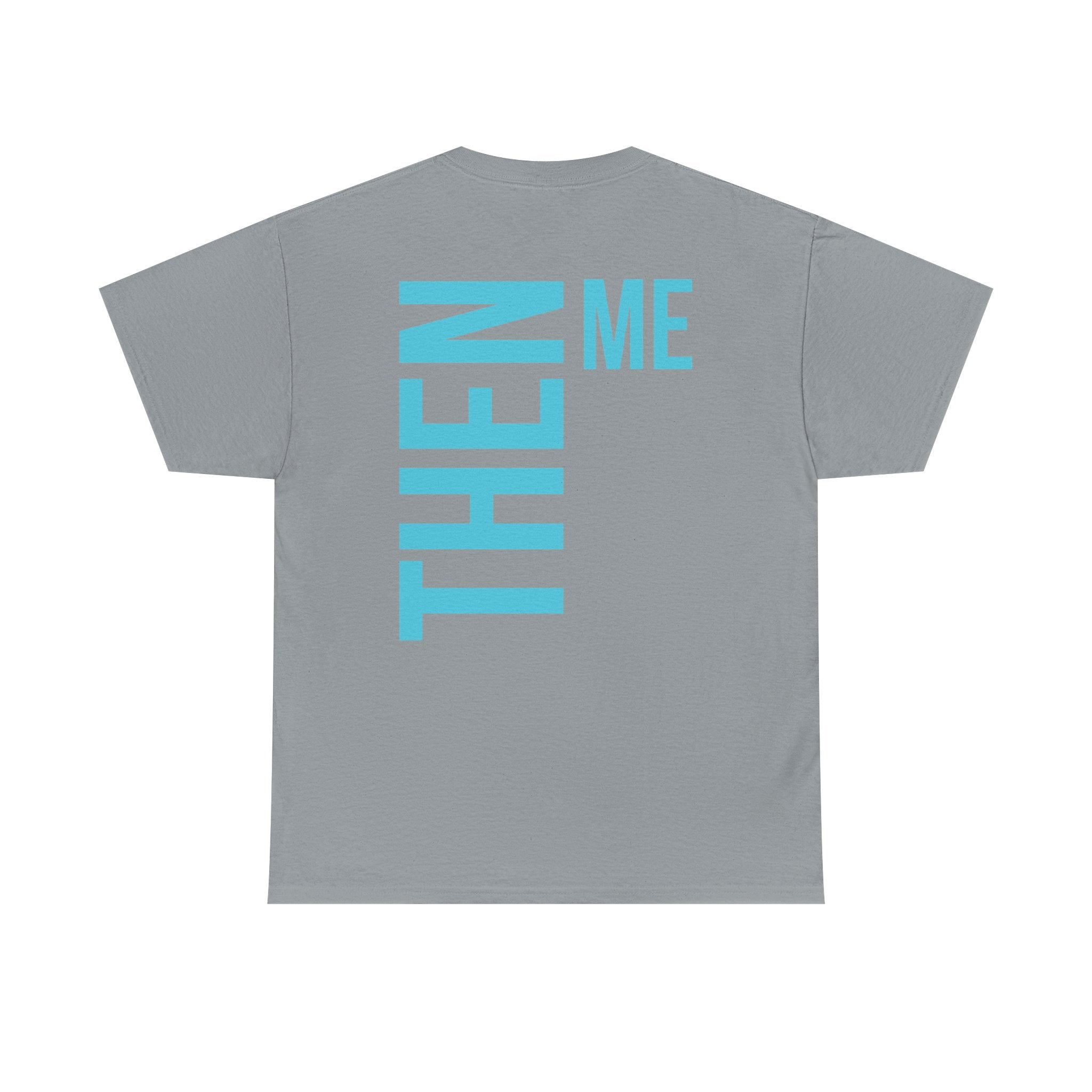 God 1st- Then Me Unisex Heavy Cotton Tee