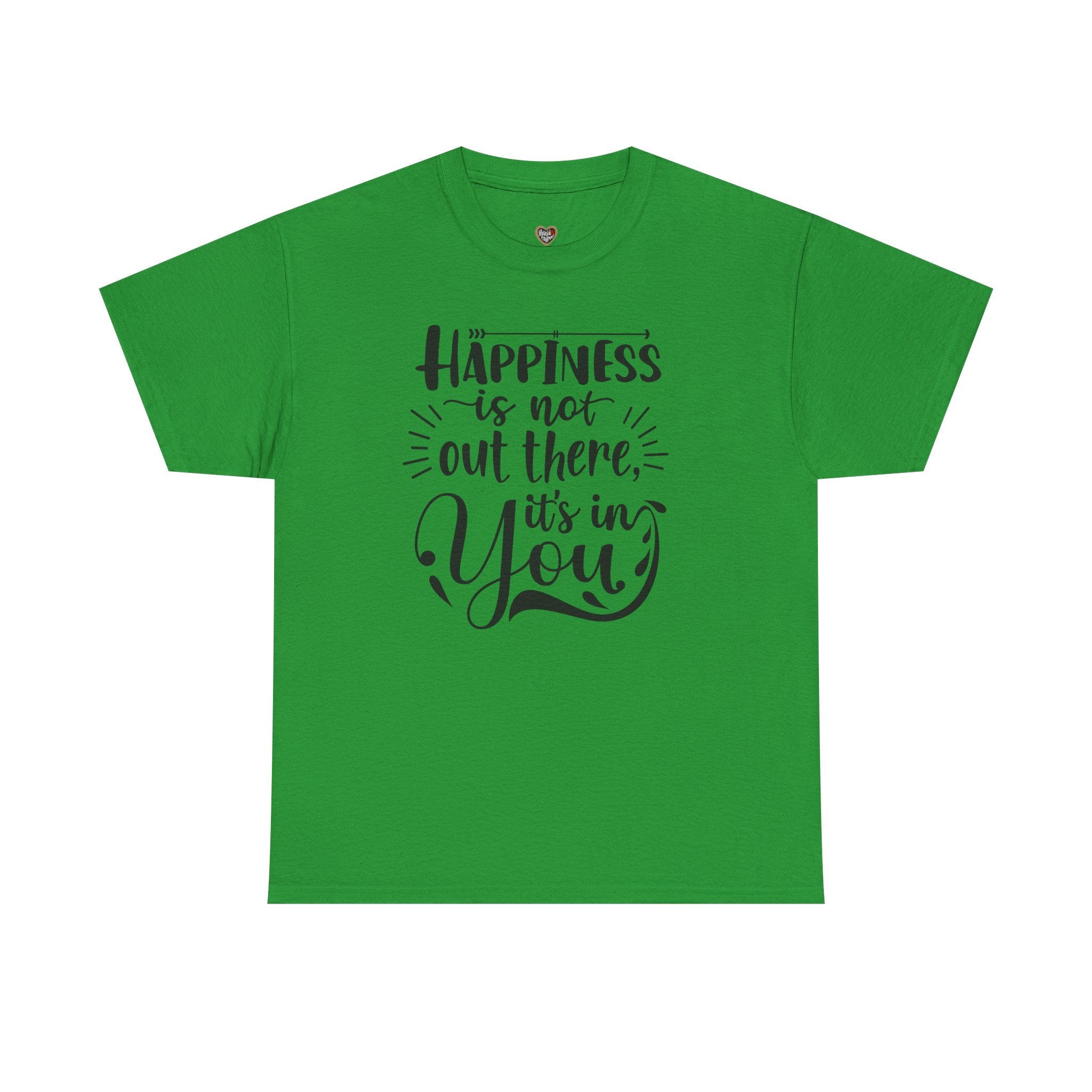 Happiness Is In You Tee