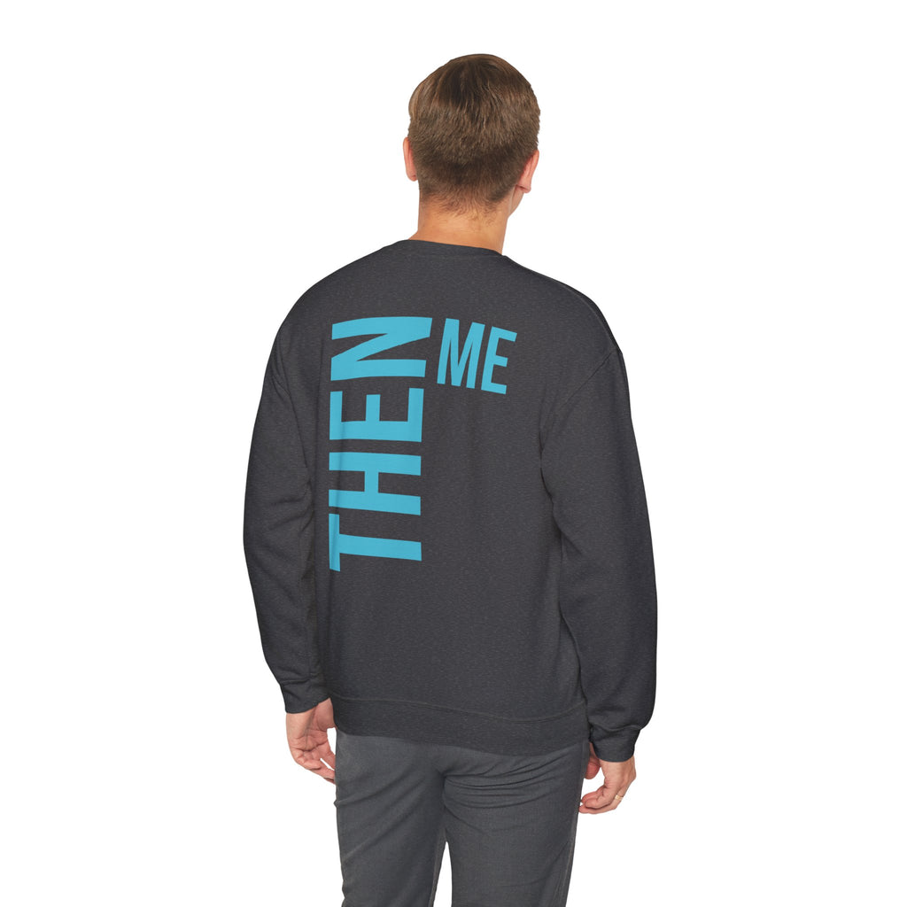 God 1st -Then Me Unisex Crewneck Sweatshirt