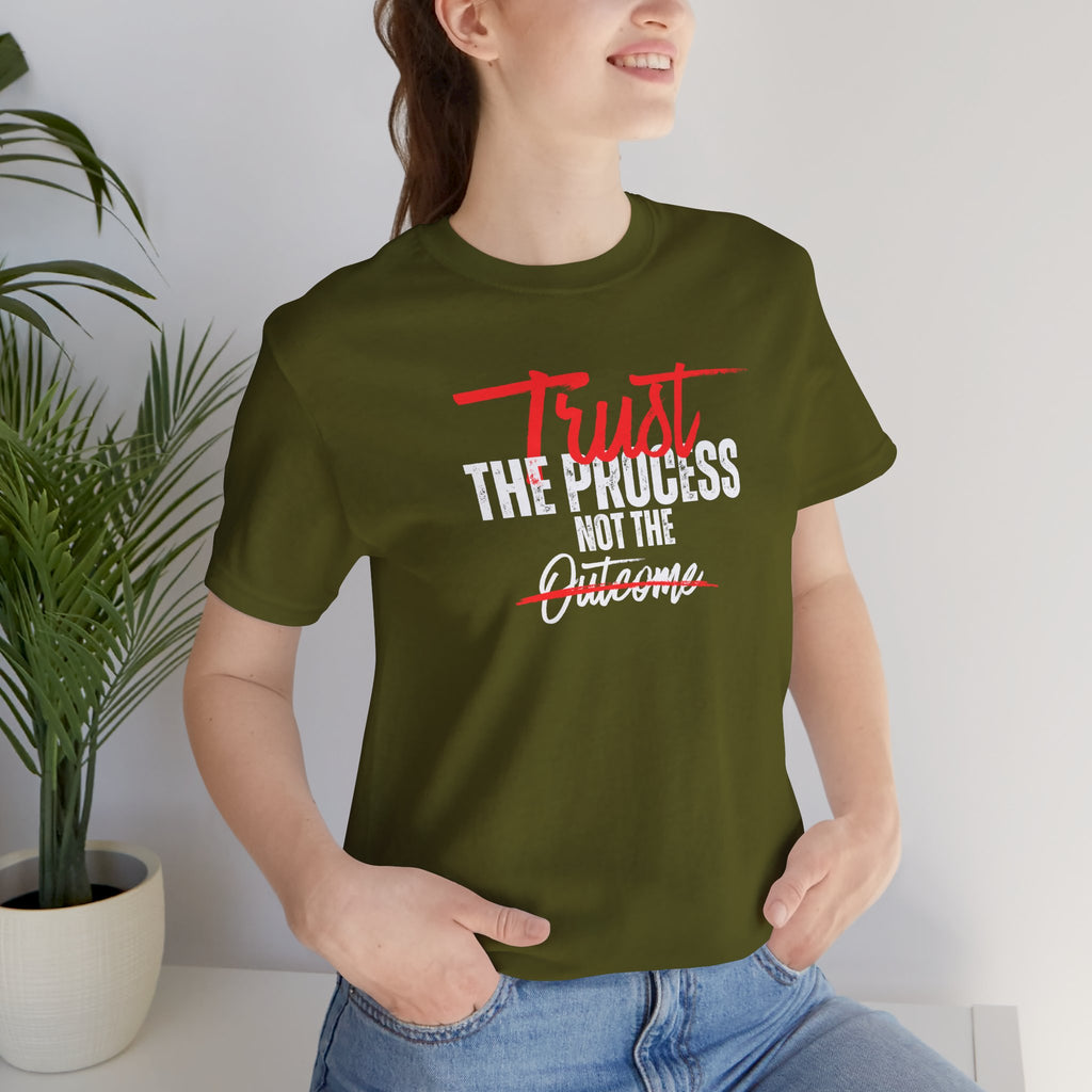 Trust The Process Not The Outcome Motivational T‑Shirt