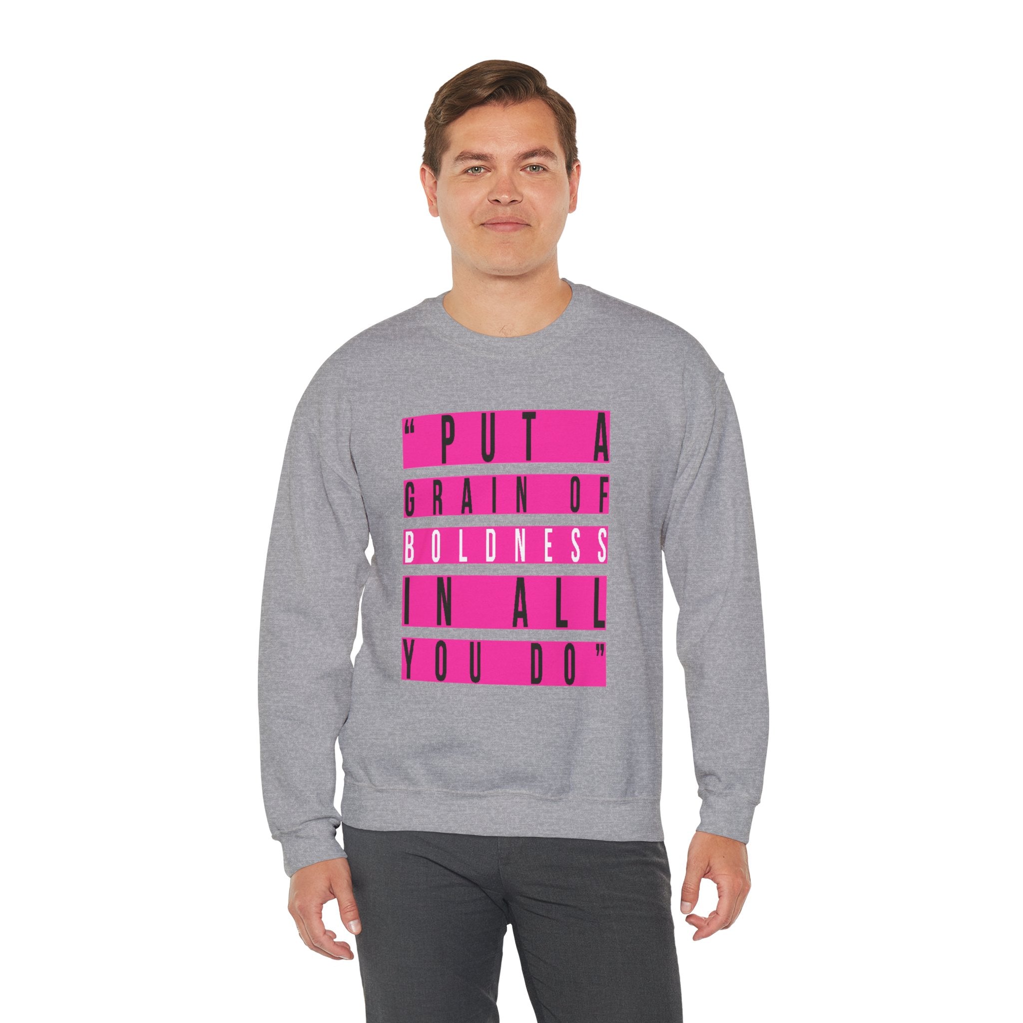 Put A Grain Of Boldness Unisex Crewneck Sweatshirt