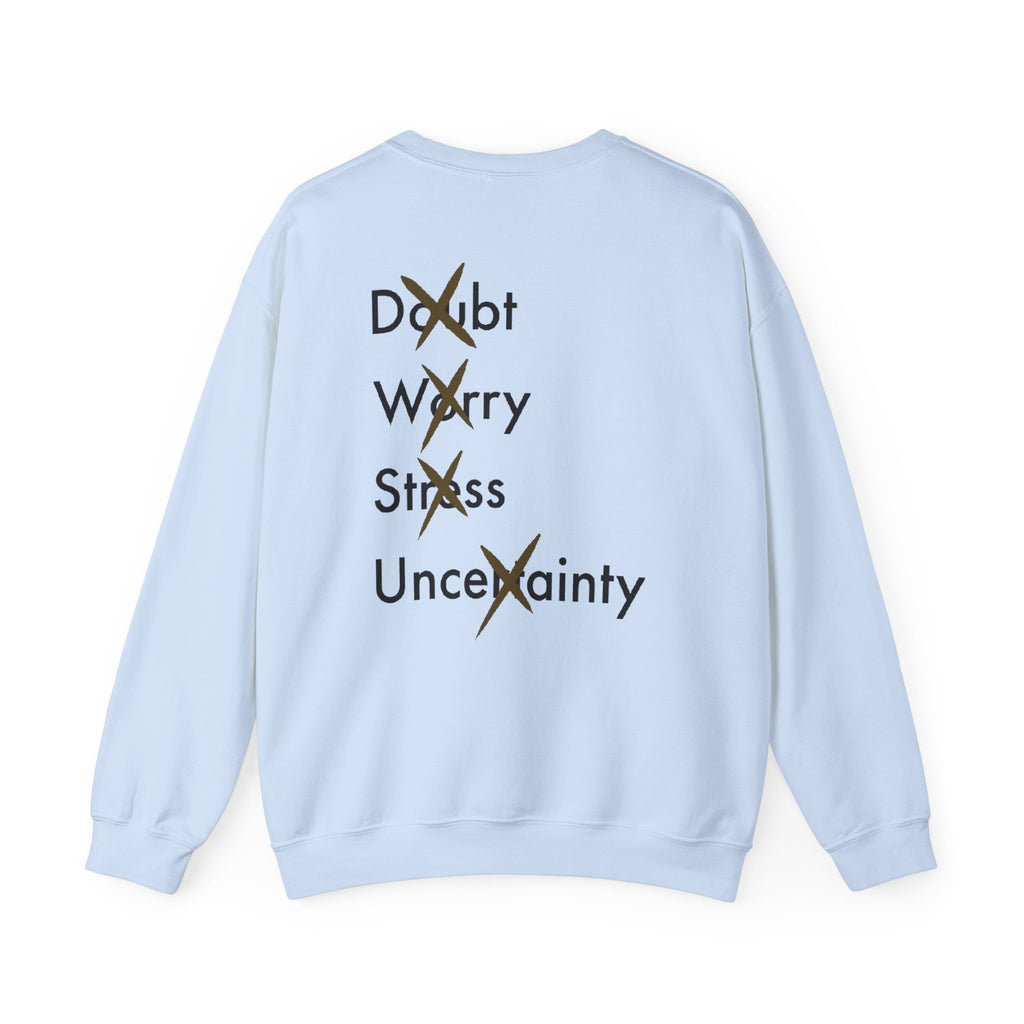 Have Faith And Don't Worry Unisex Crewneck Sweatshirt