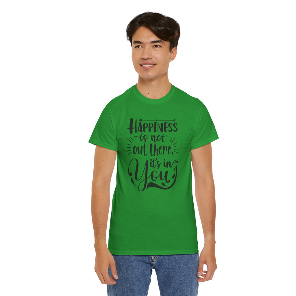 Happiness Is In You Tee
