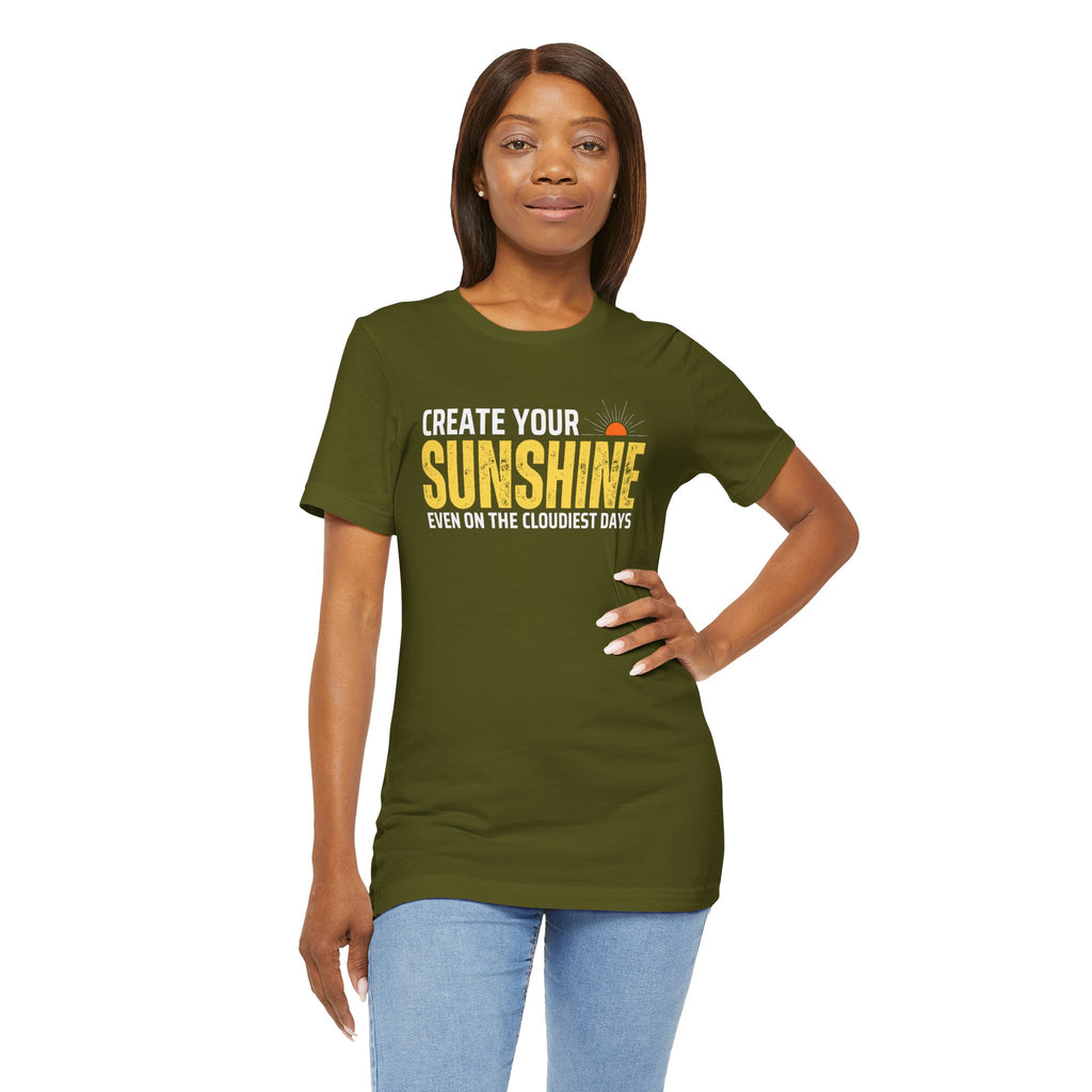 Always Create Your Sunshine T-shirt