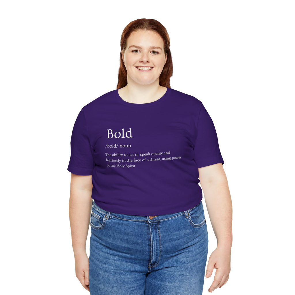 Bold And Fearless Definition T-Shirt