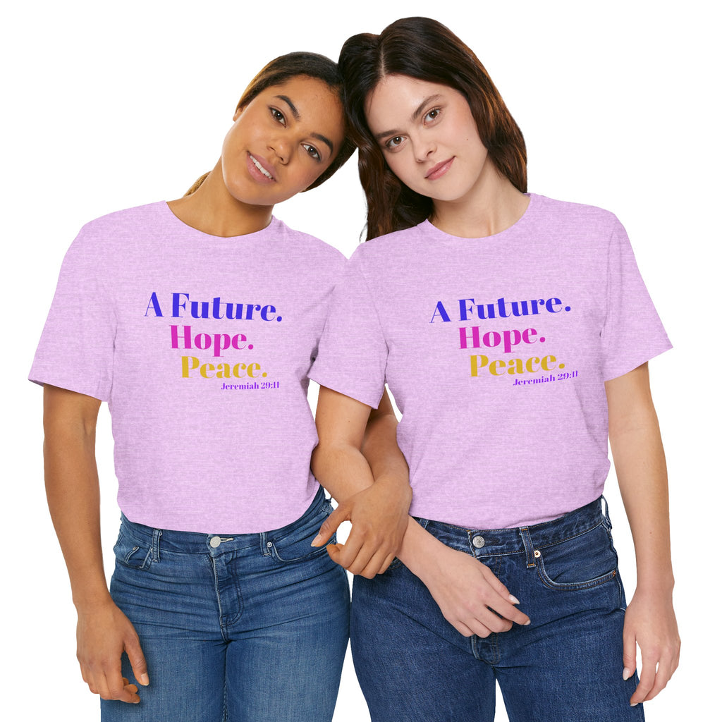 God's Promise - Hope, Future, & Peace Jeremiah 29:11 Unisex Tee