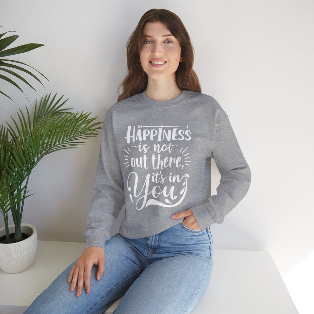 Happiness Is In You Crewneck Sweatshirt