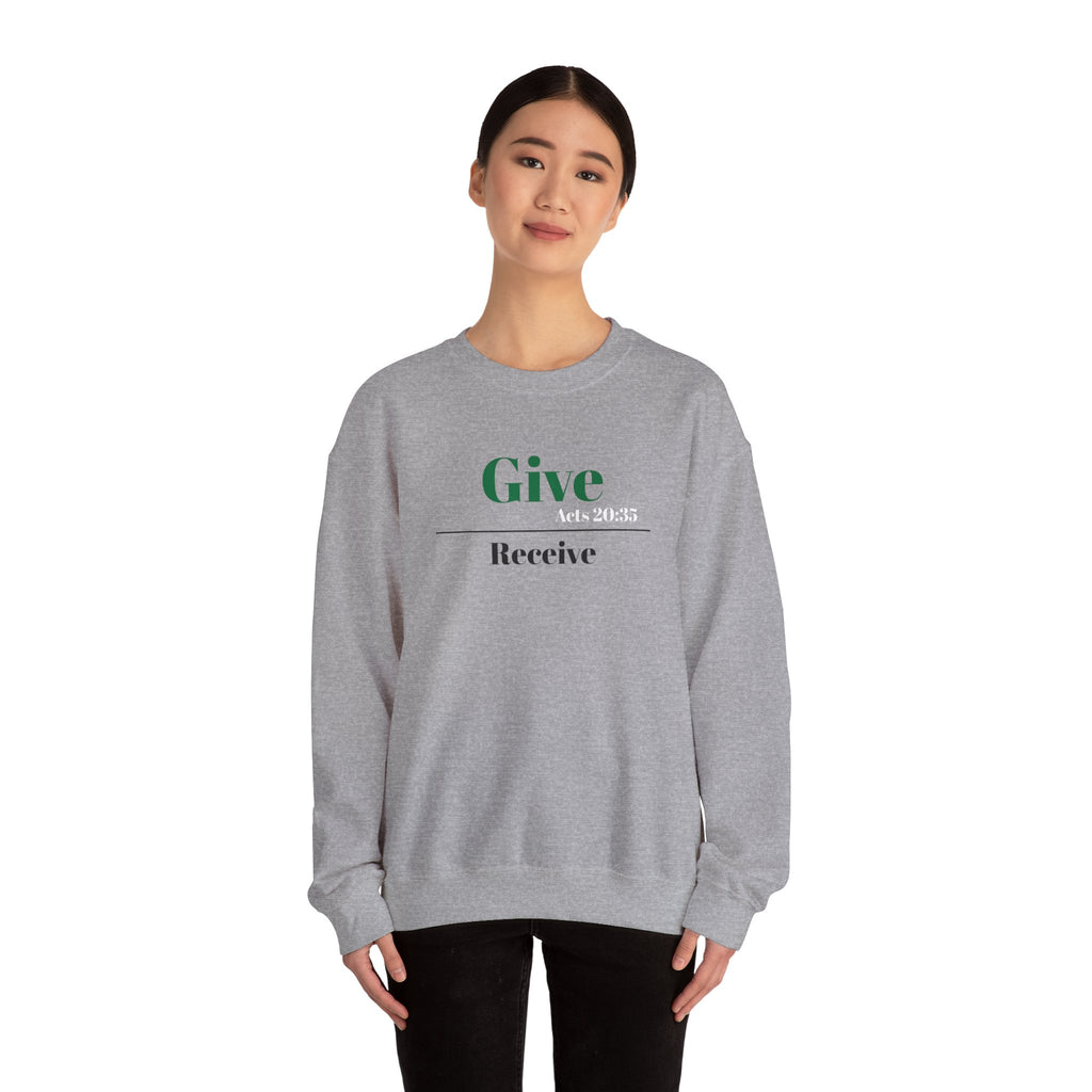 Better To Give Than Receive Unisex Sweatshirt