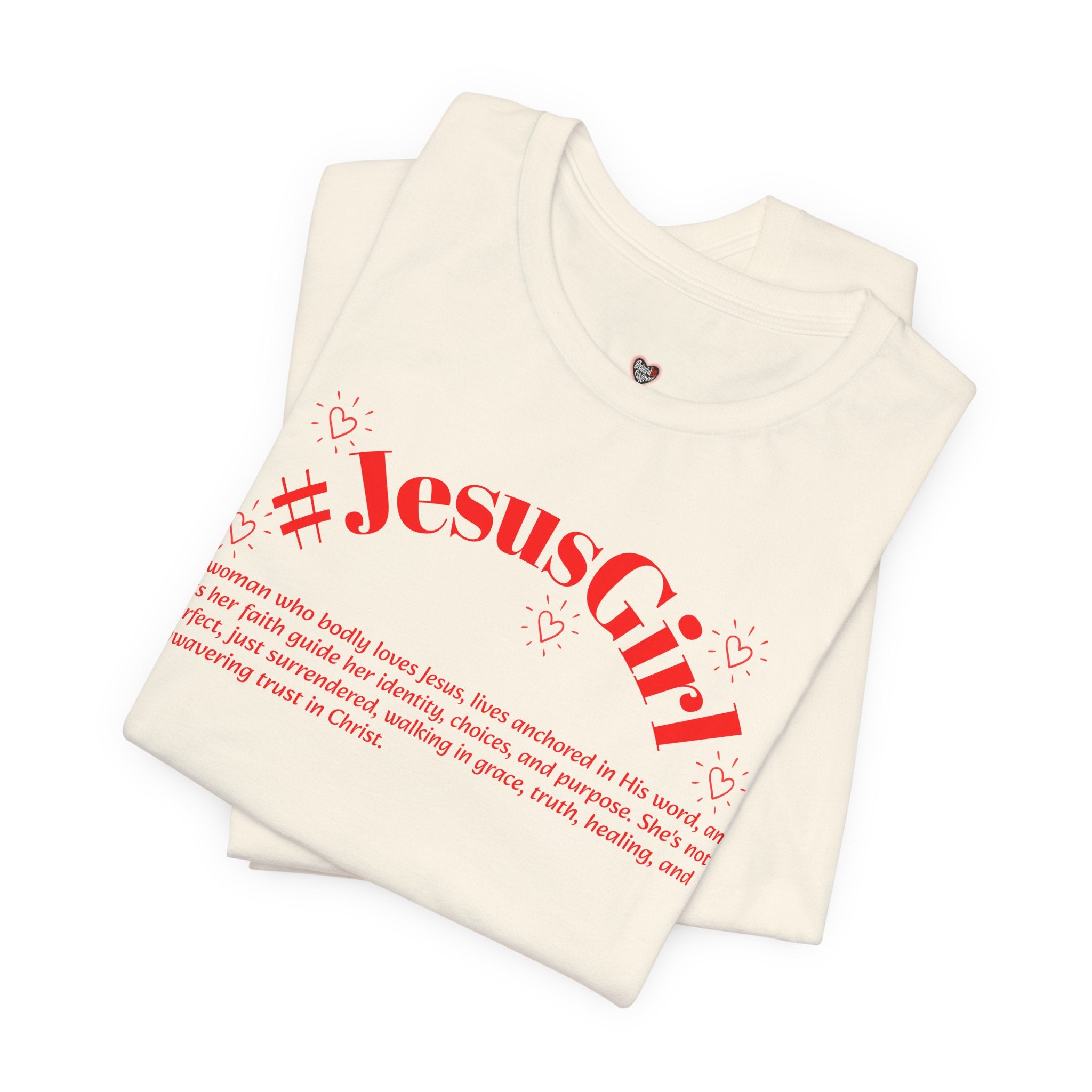 Jesus Girl Definition T-Shirt — #JesusGirl Faith Tee