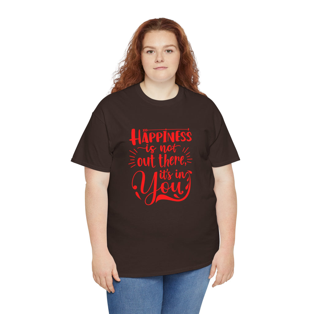 Happiness Is In You Tee