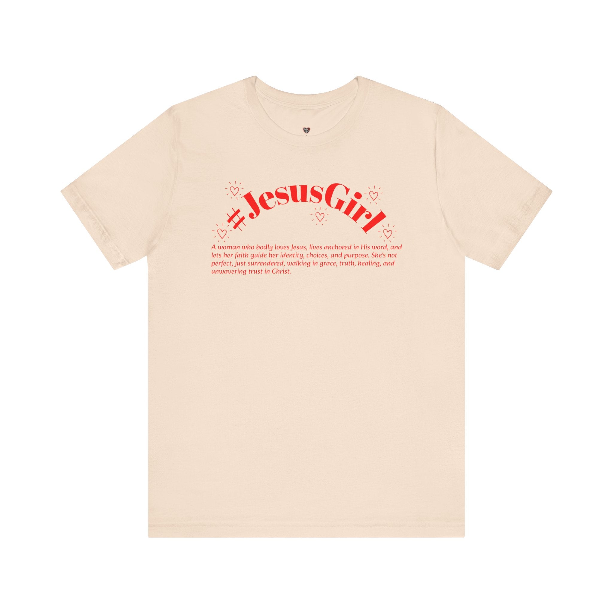 Jesus Girl Definition T-Shirt — #JesusGirl Faith Tee