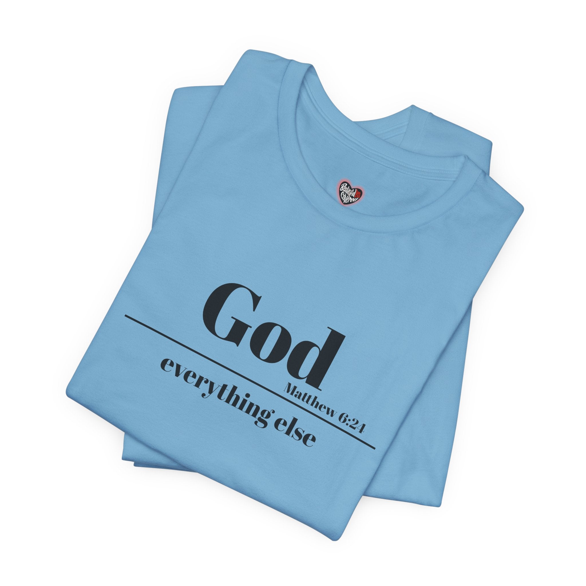 God Then Everything Else Jersey Unisex Tee