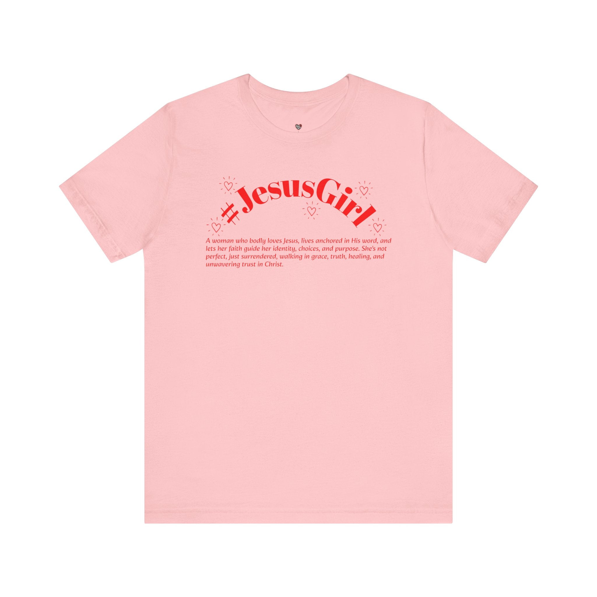 Jesus Girl Definition T-Shirt — #JesusGirl Faith Tee
