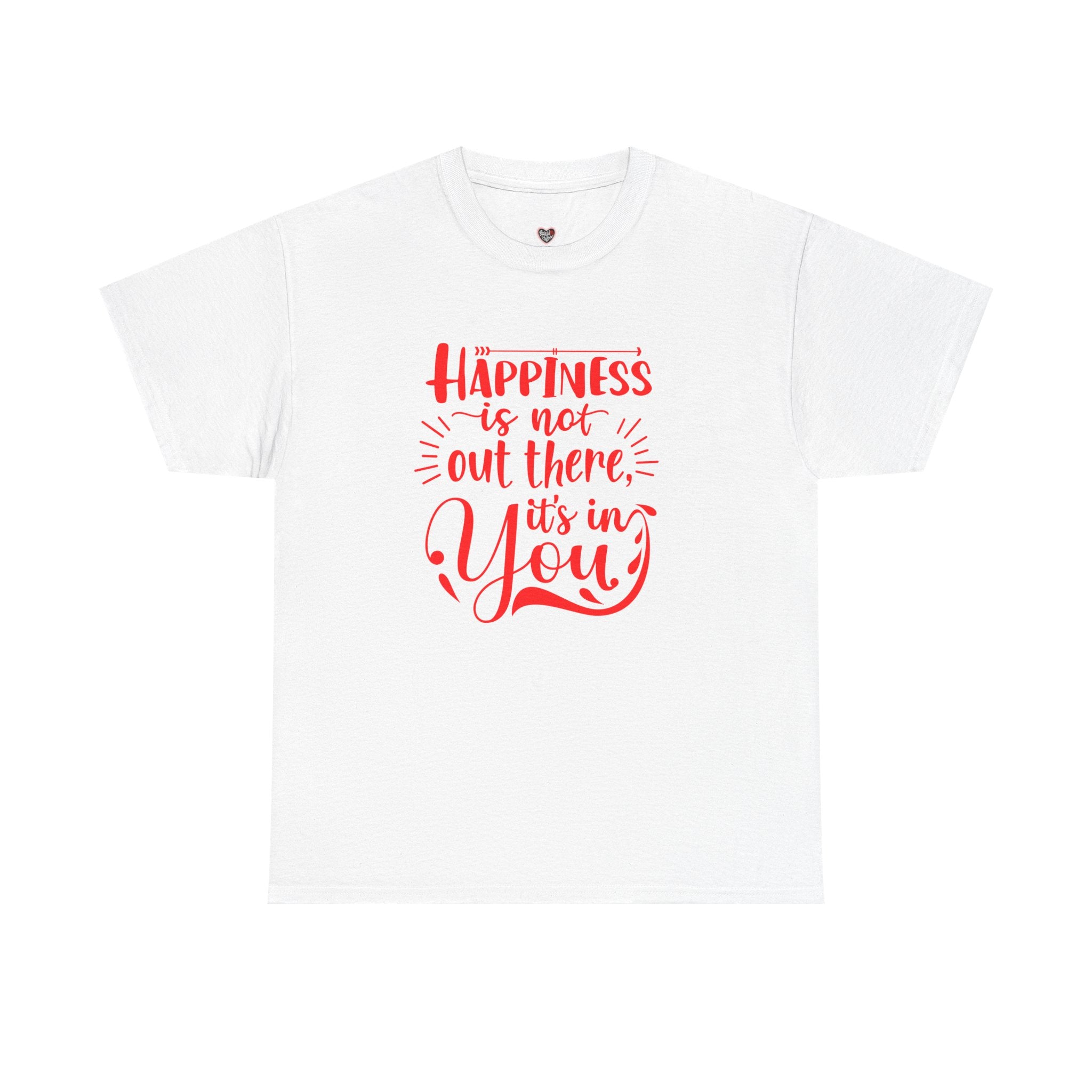 Happiness Is In You Tee