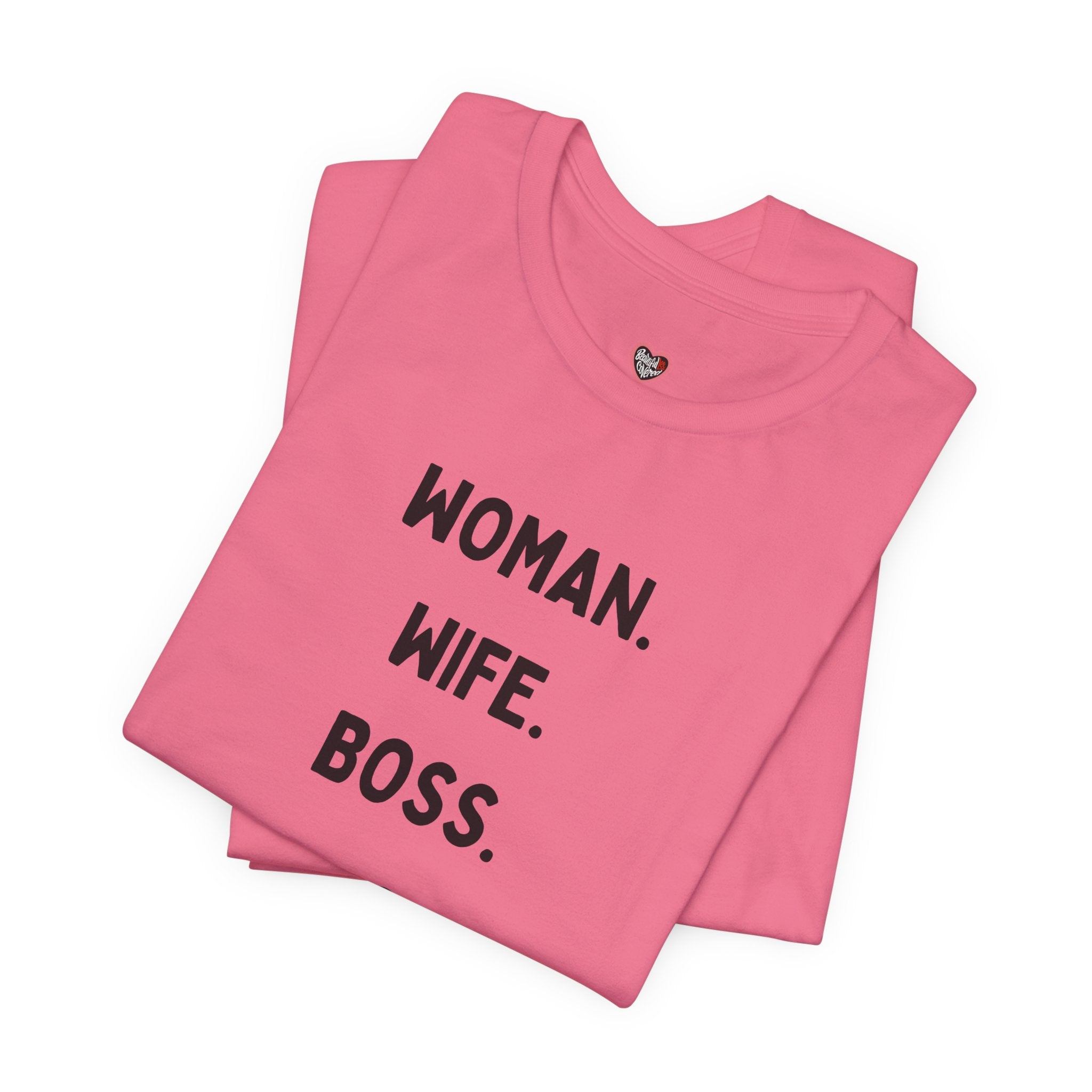 God-Fearing  Woman. Wife. Boss. Mama. Empowered Tee