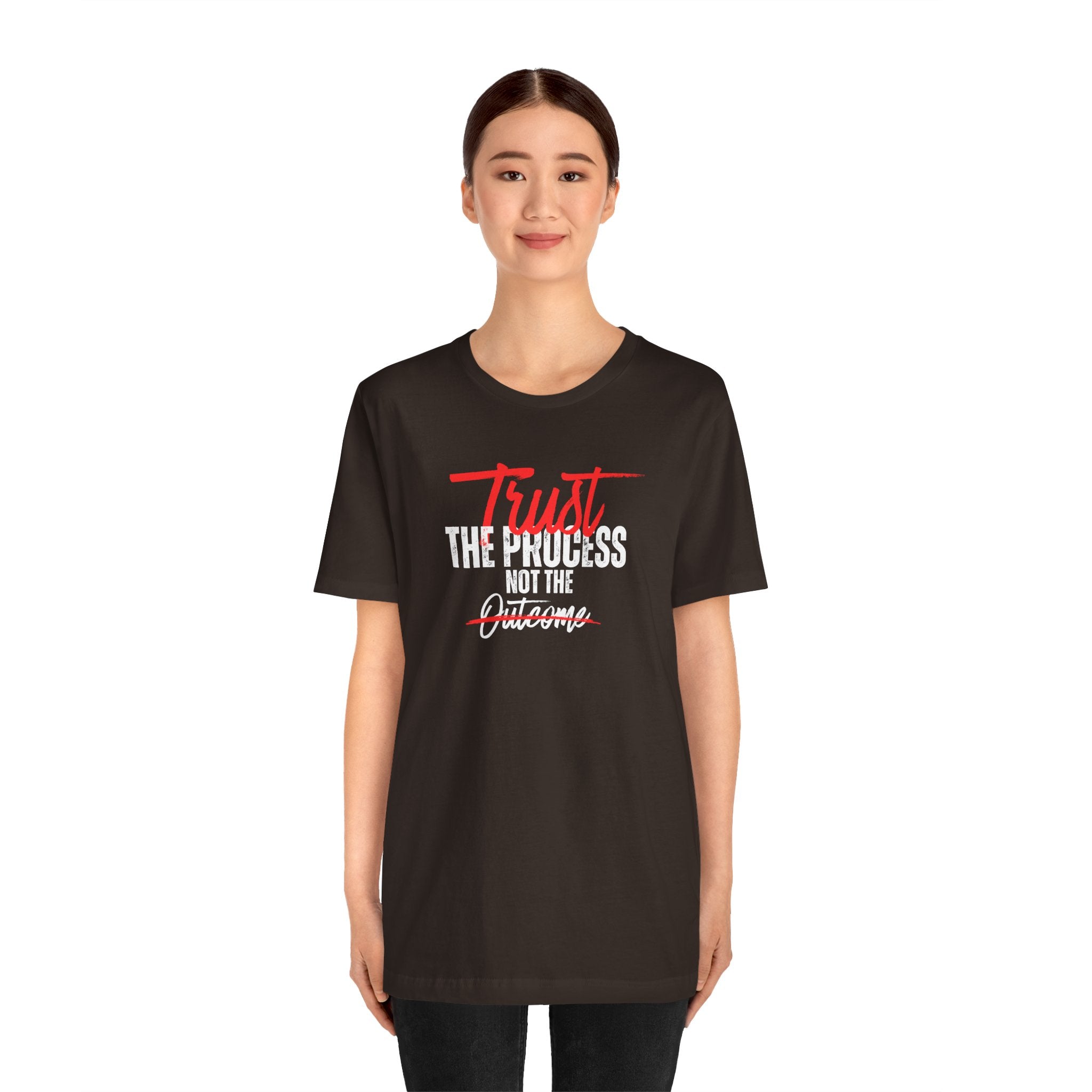 Trust The Process Not The Outcome Motivational T‑Shirt