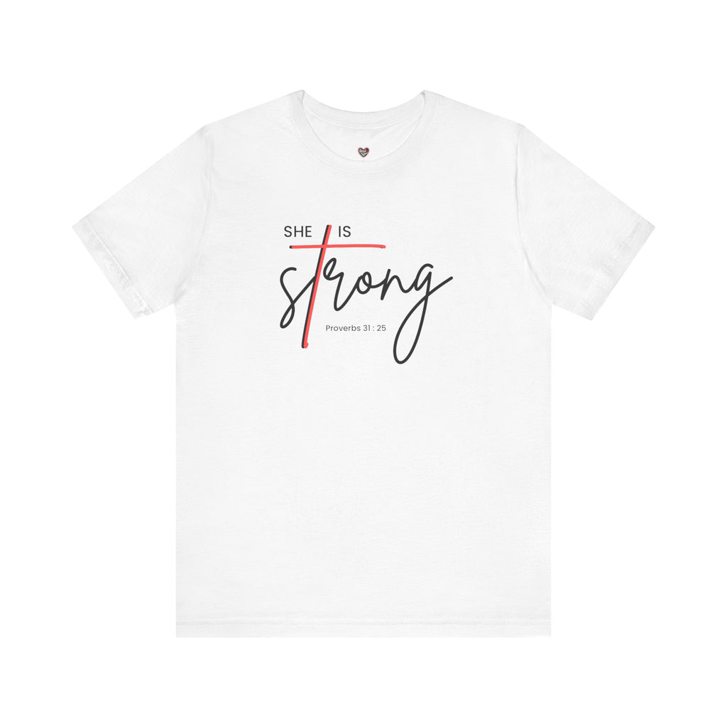 She Is Strong - Women’s Strength Tee
