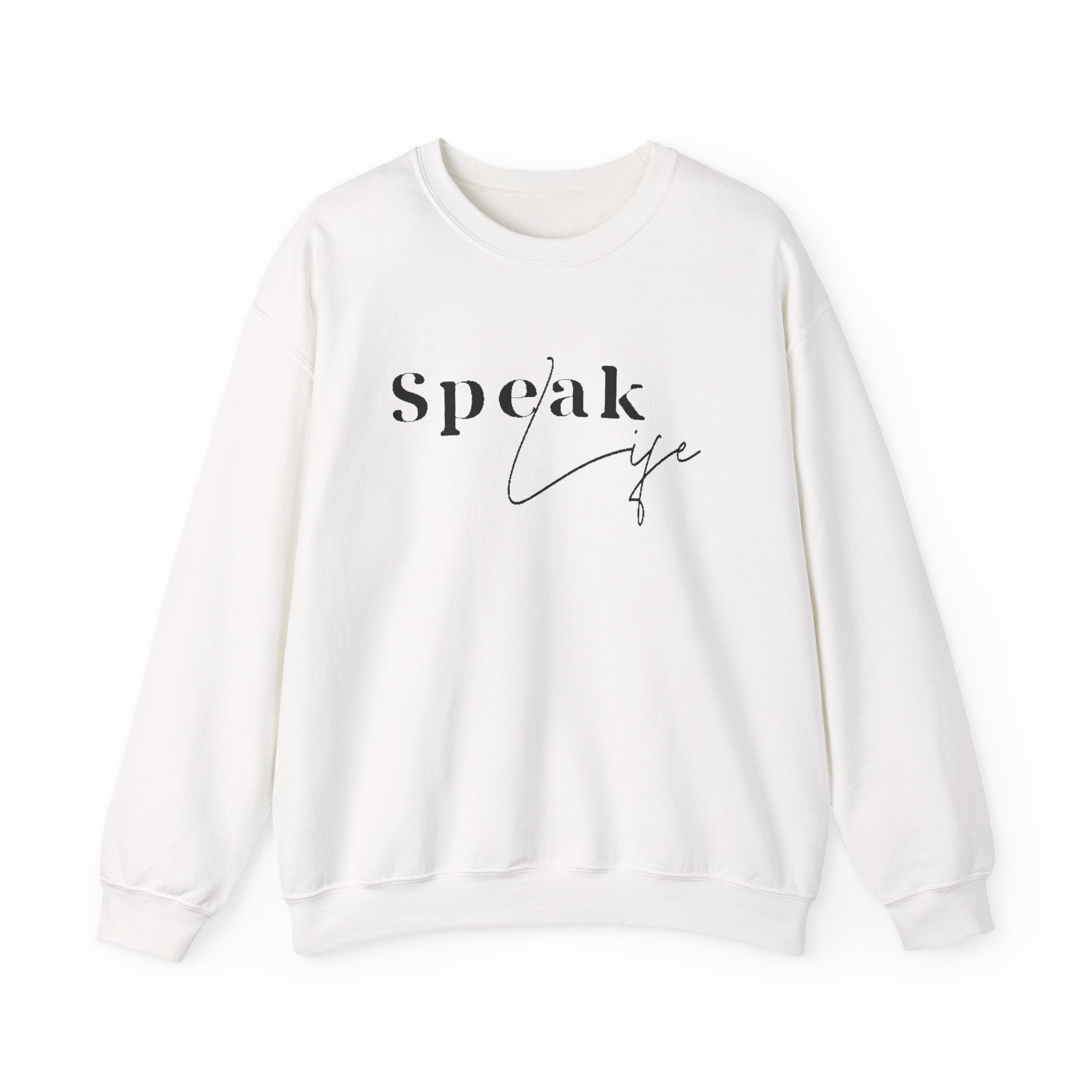 Speak Life Over Yourself Unisex Sweatshirt