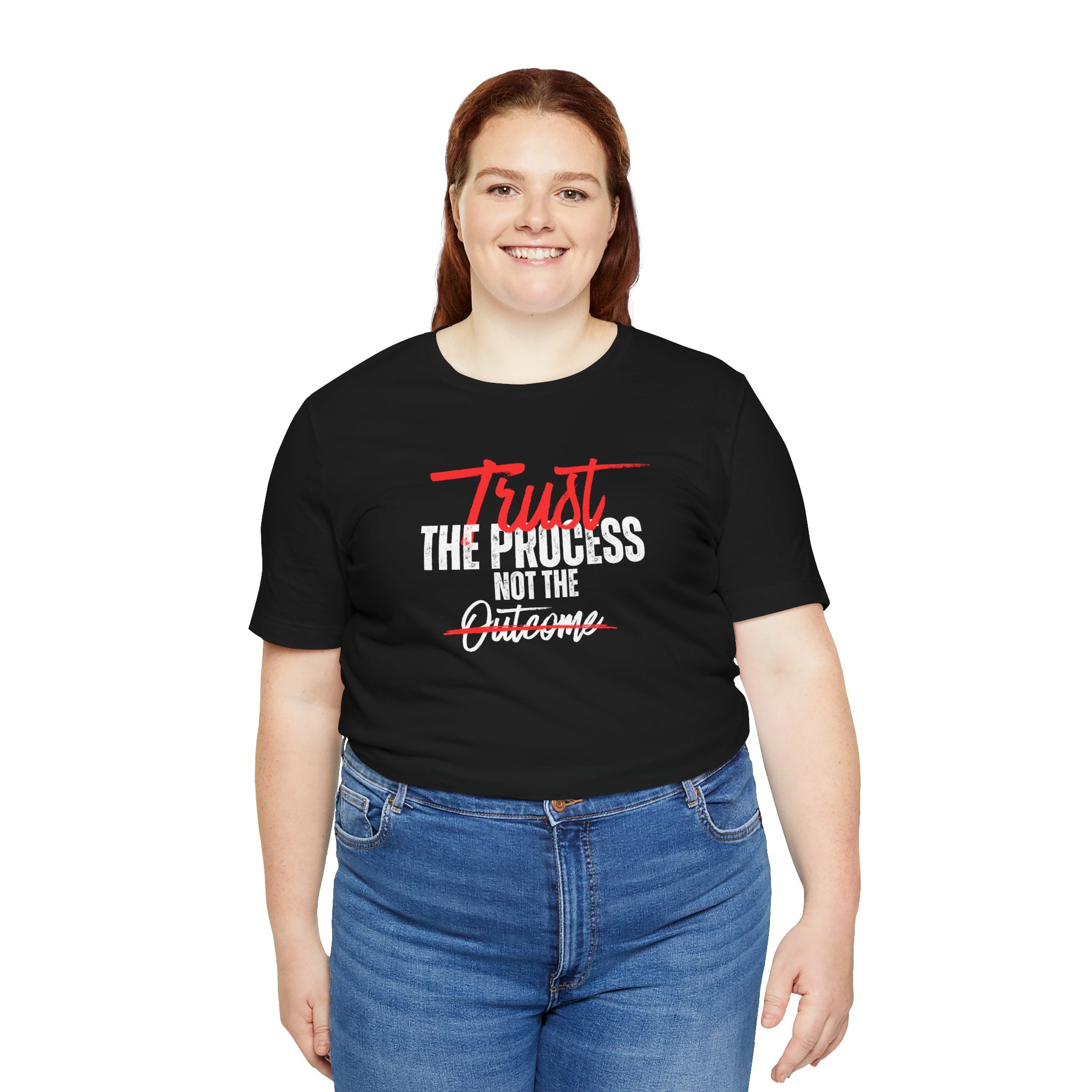 Trust The Process Not The Outcome Motivational T‑Shirt