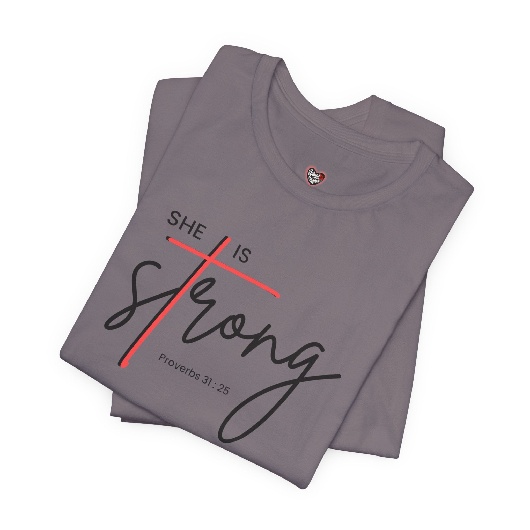 She Is Strong - Women’s Strength Tee