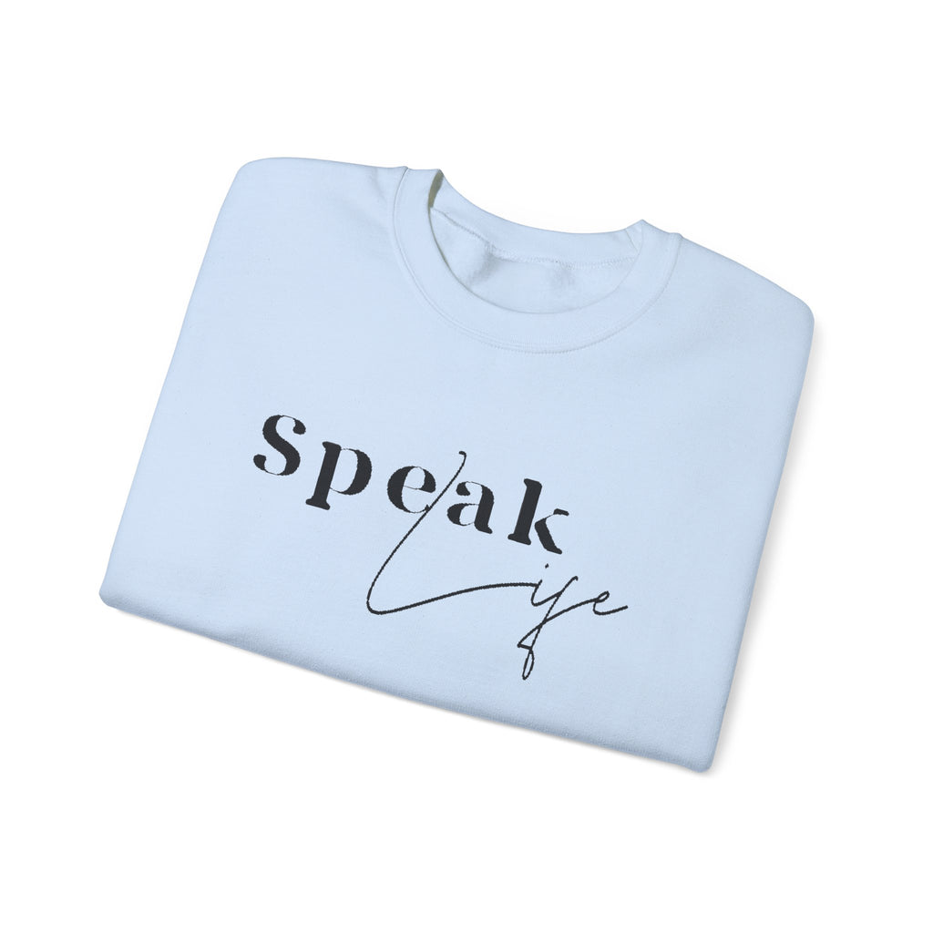 Speak Life Over Yourself Unisex Sweatshirt