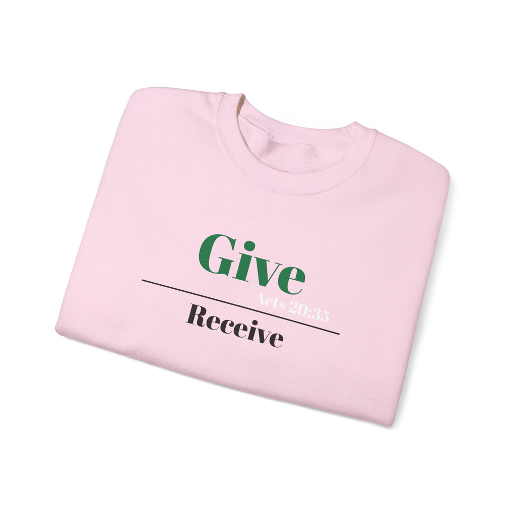 Better To Give Than Receive Unisex Sweatshirt