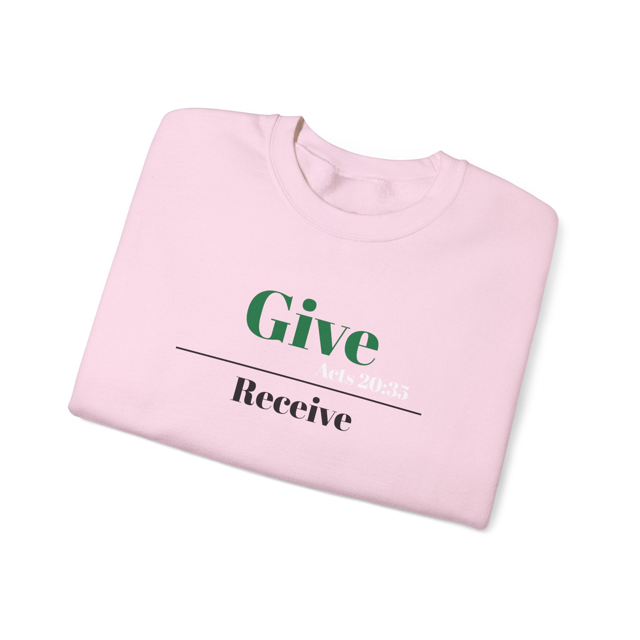Better To Give Than Receive Unisex Sweatshirt