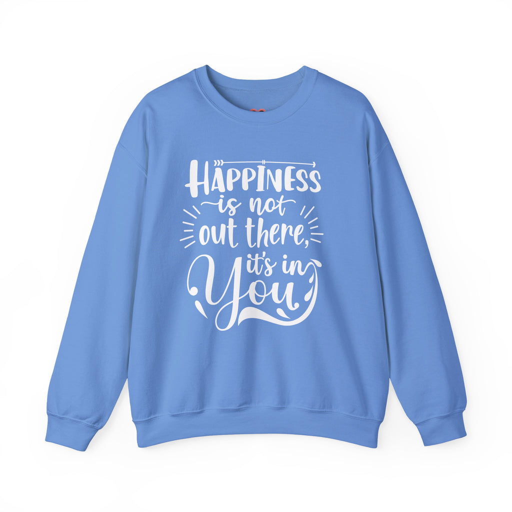 Happiness Is In You Crewneck Sweatshirt