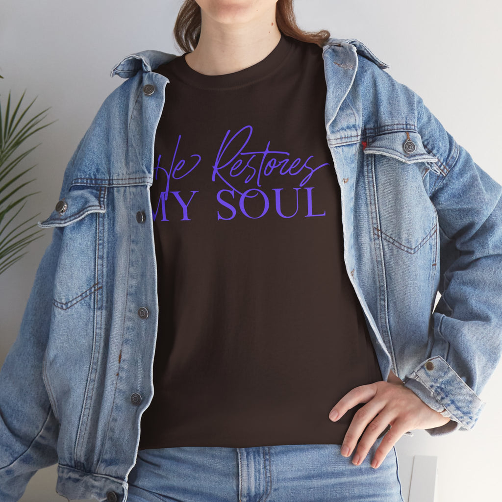 He Restores My Soul Faith T-Shirt