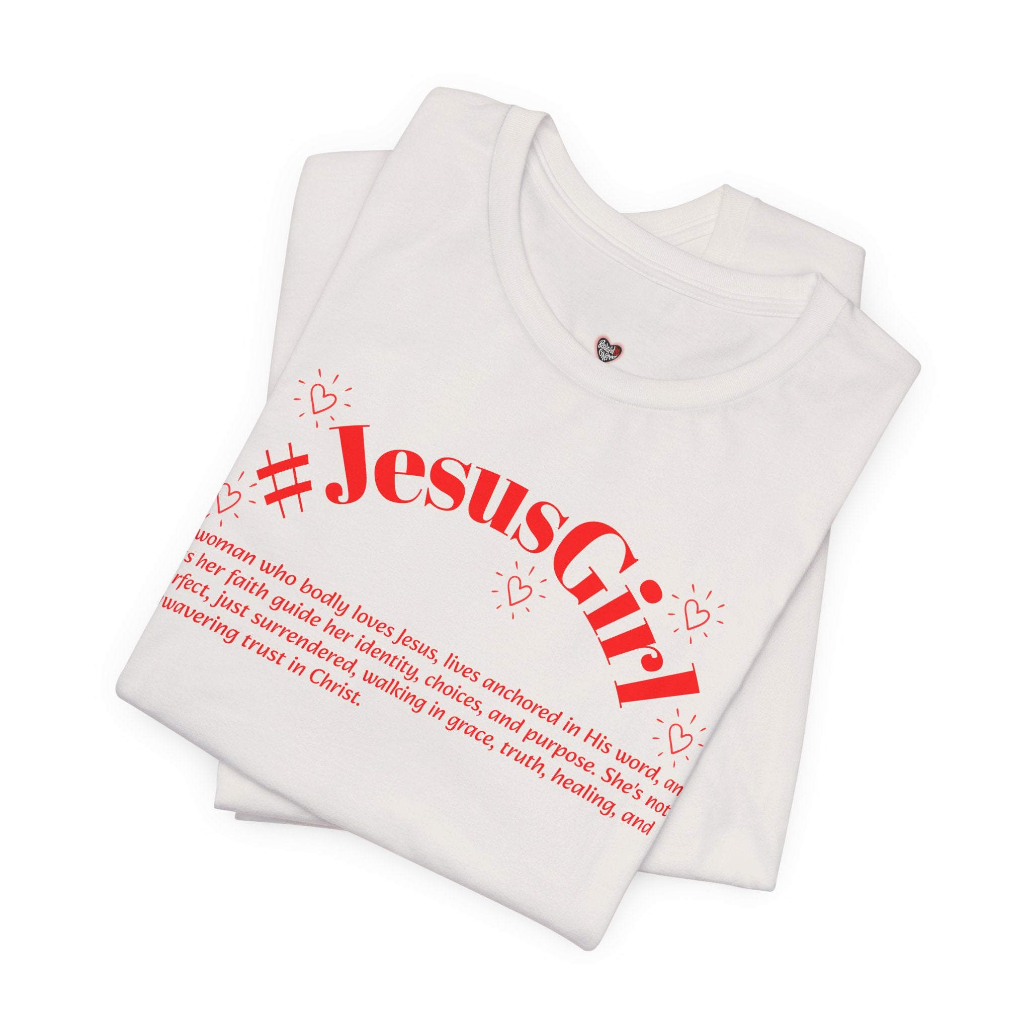 Jesus Girl Definition T-Shirt — #JesusGirl Faith Tee