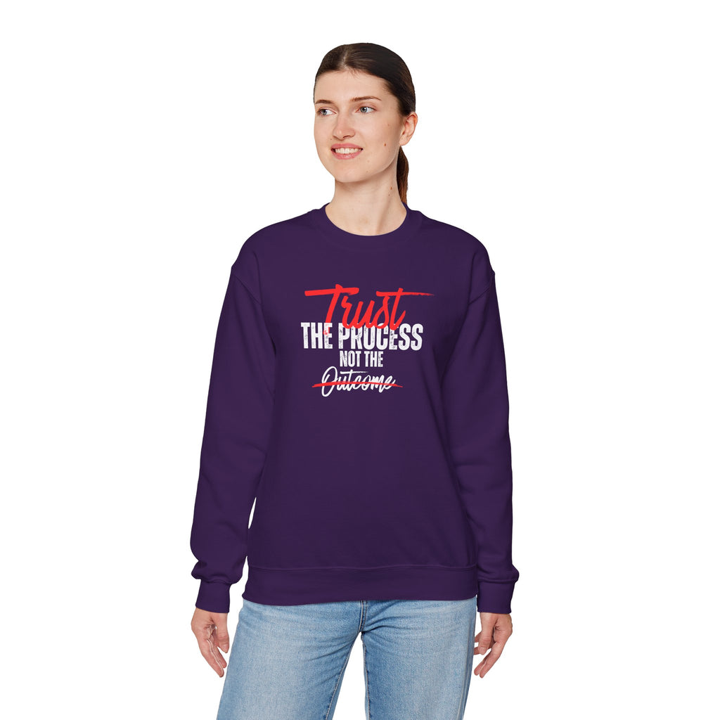 Trust the Process Not the Outcome Motivational Crewneck Sweatshirt