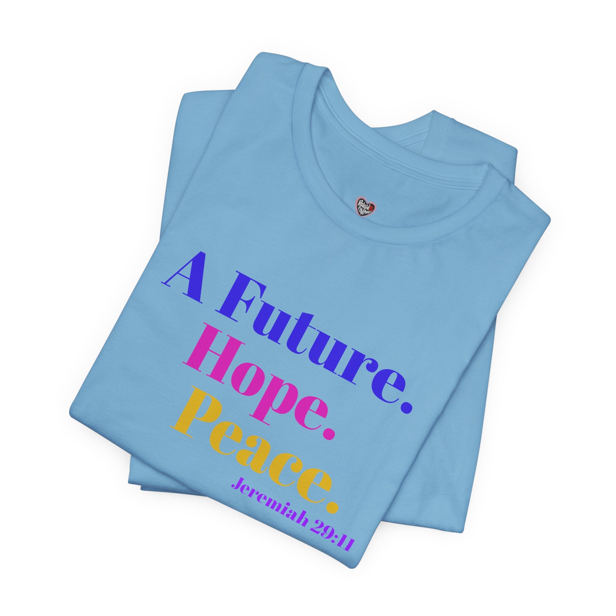 God's Promise - Hope, Future, & Peace Jeremiah 29:11 Unisex Tee