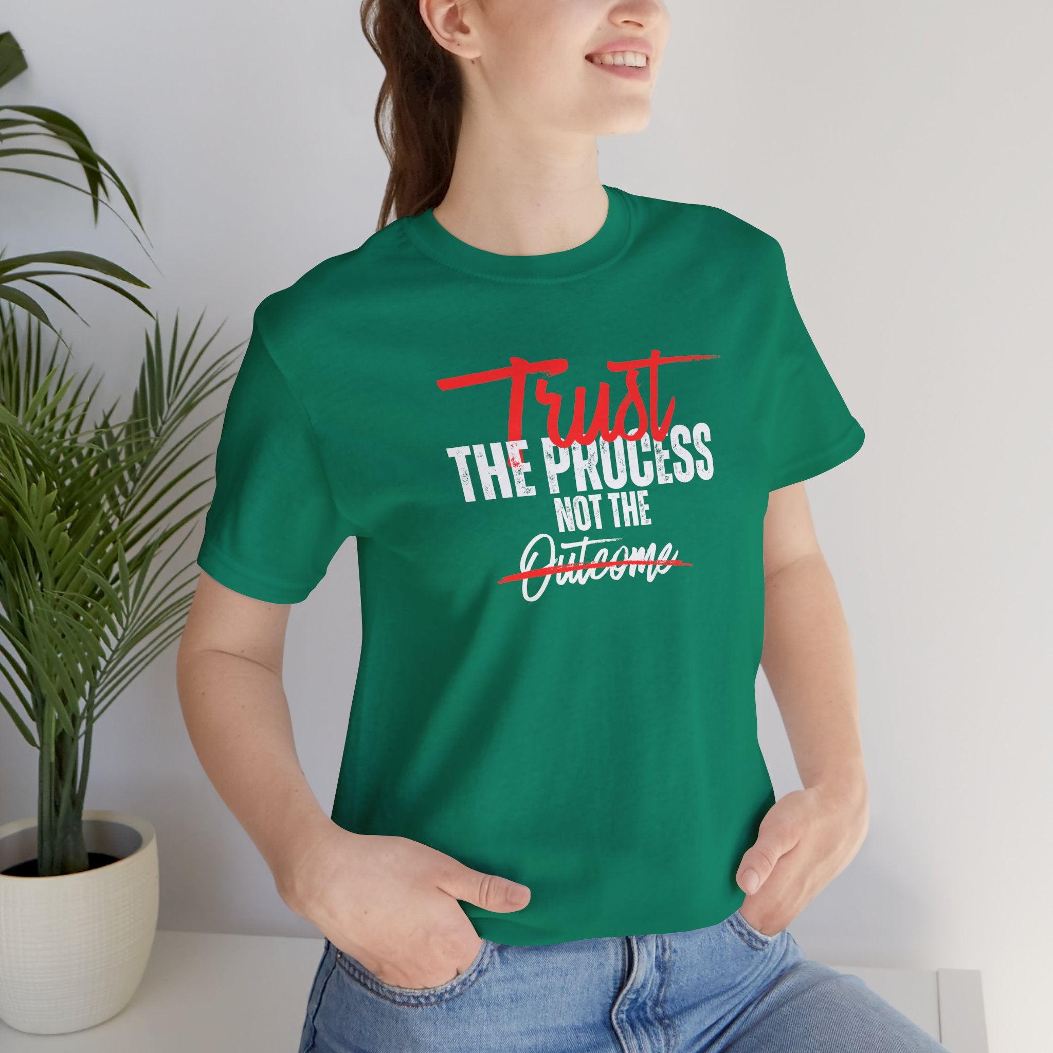 Trust The Process Not The Outcome Motivational T‑Shirt