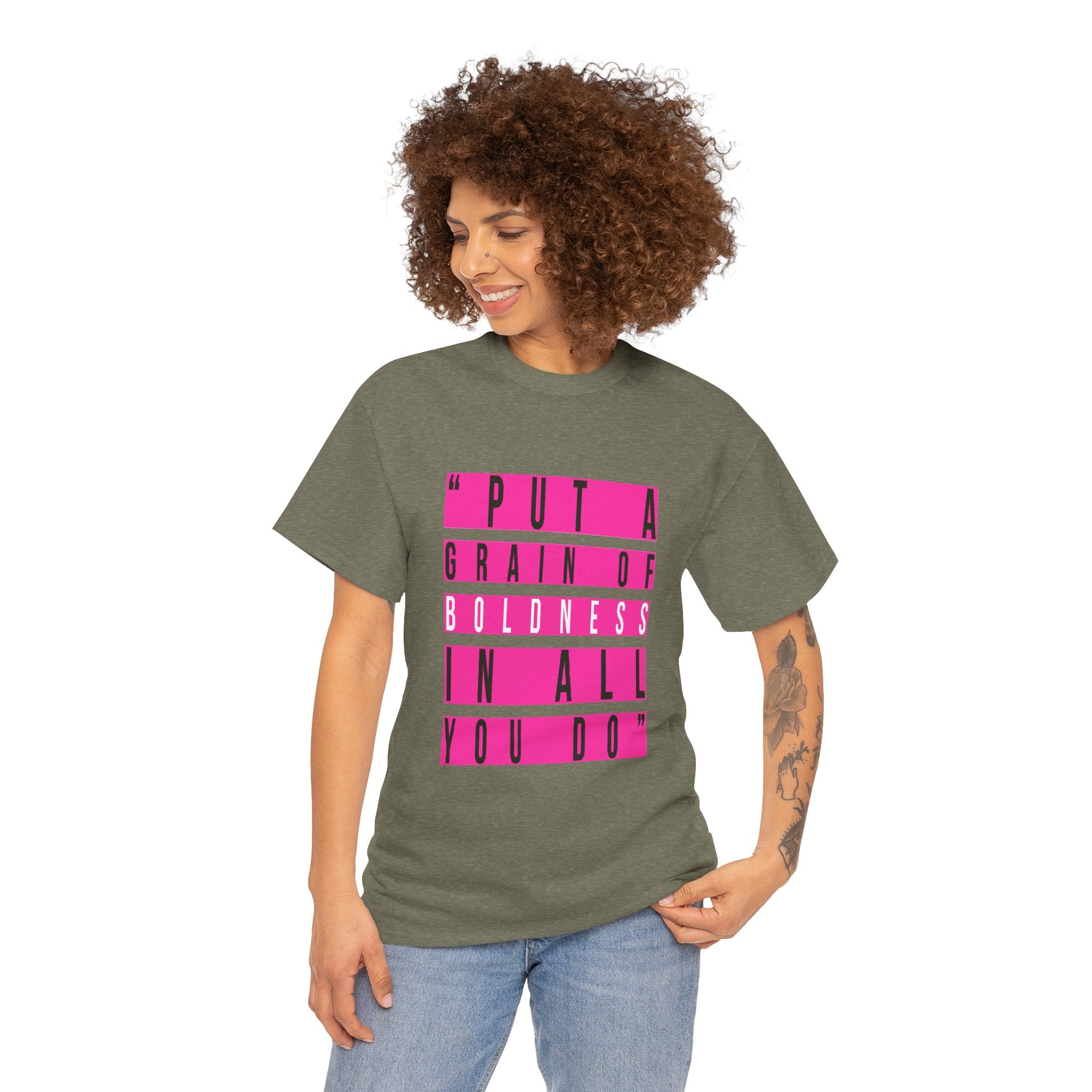 Put A Grain Of Boldness Unisex T-shirt