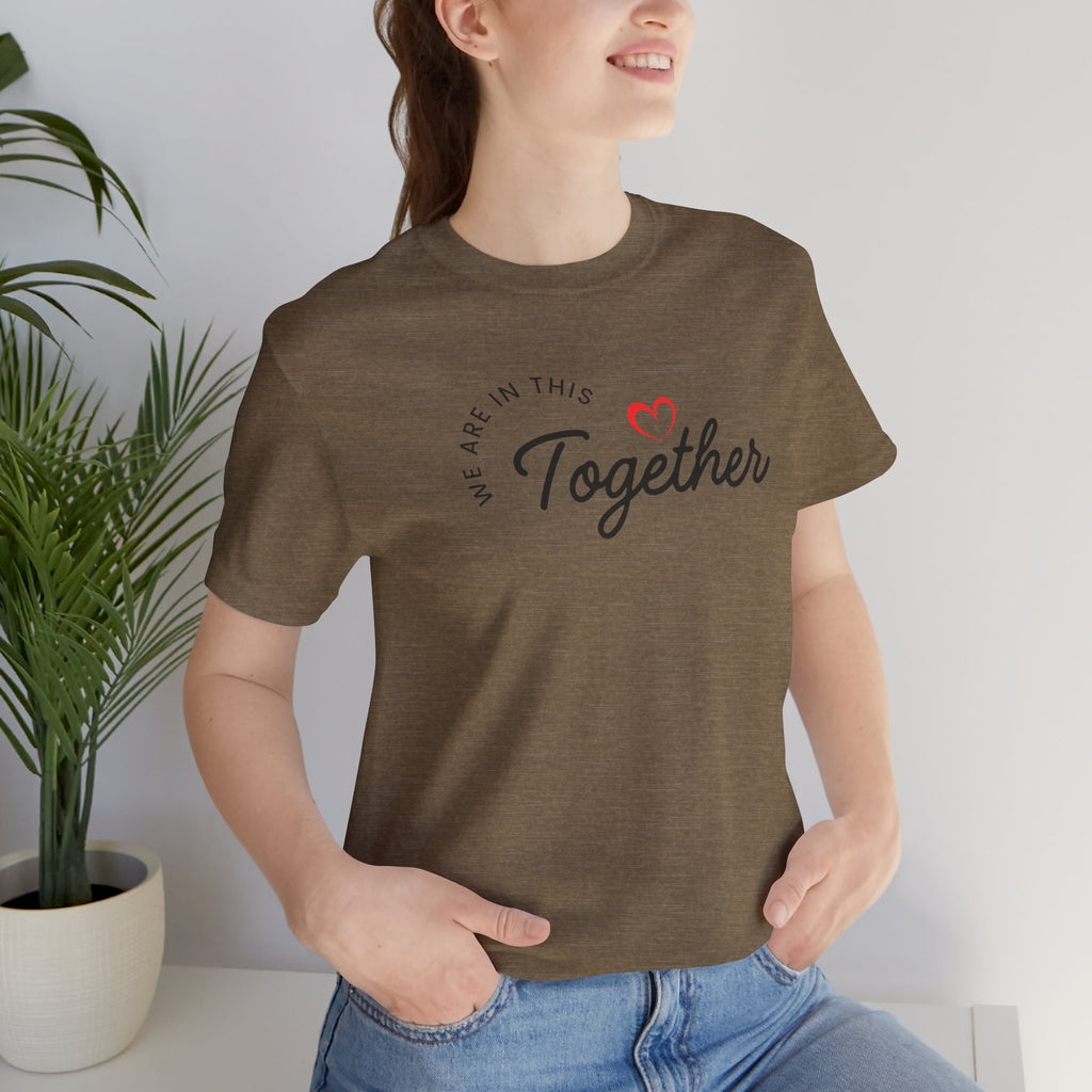 We Are In This Together Couple's Tee