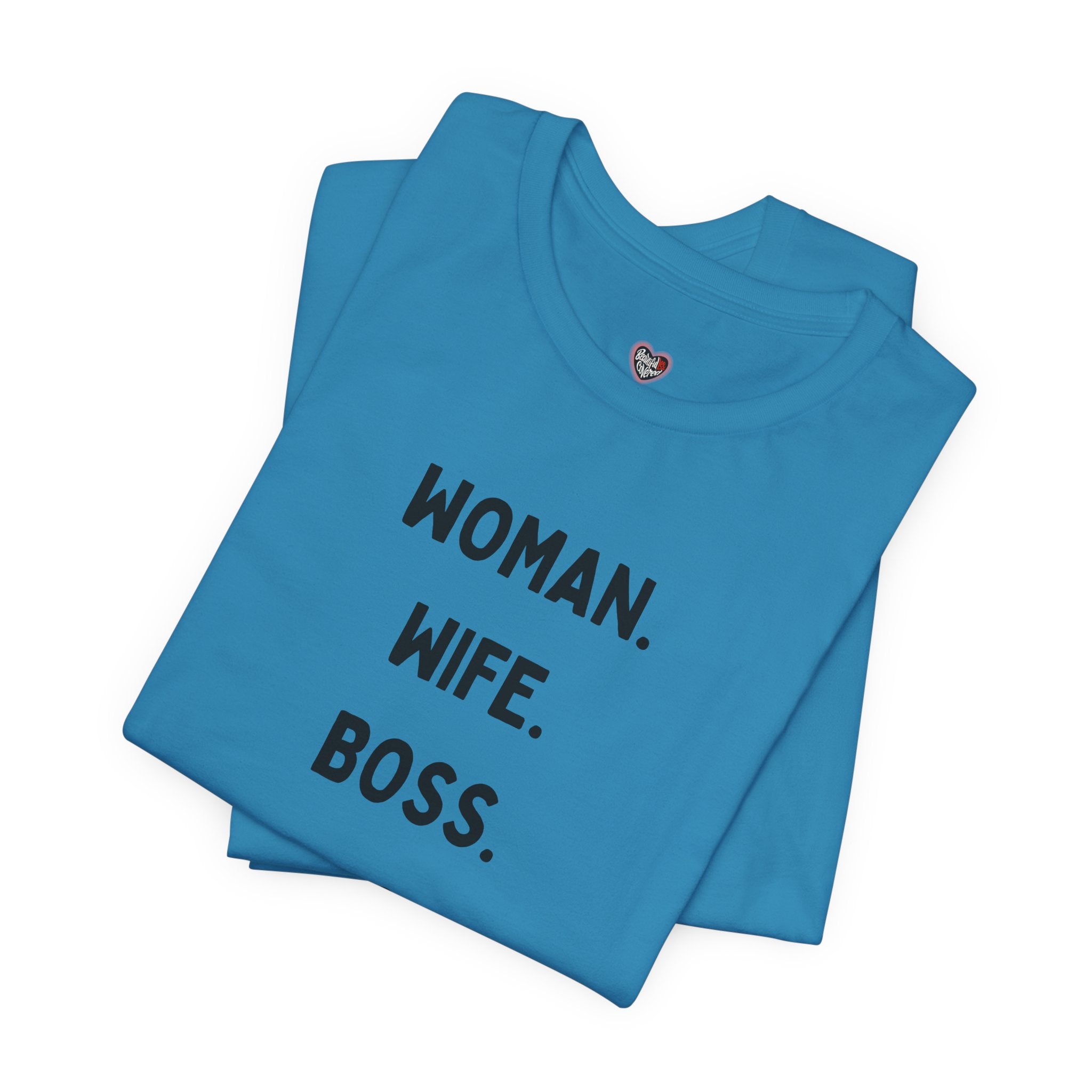 God-Fearing  Woman. Wife. Boss. Mama. Empowered Tee