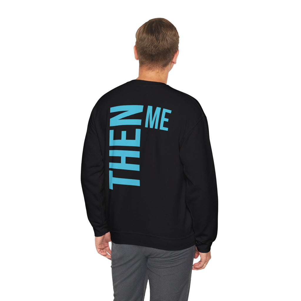 God 1st -Then Me Unisex Crewneck Sweatshirt