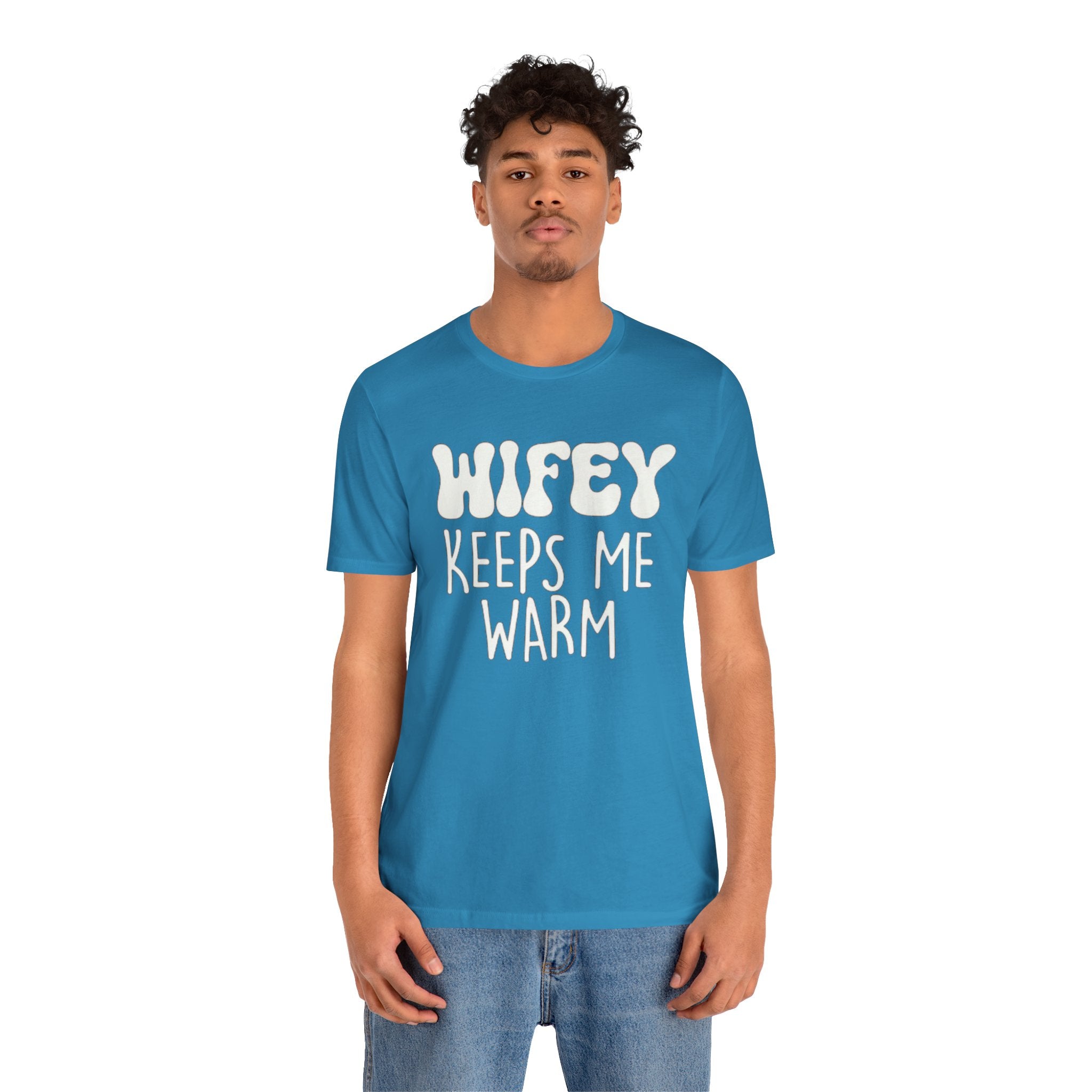 Wifey Keeps Me Warm Hubby T- Shirt