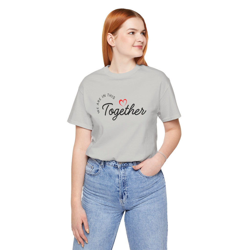 We Are In This Together Couple's Tee