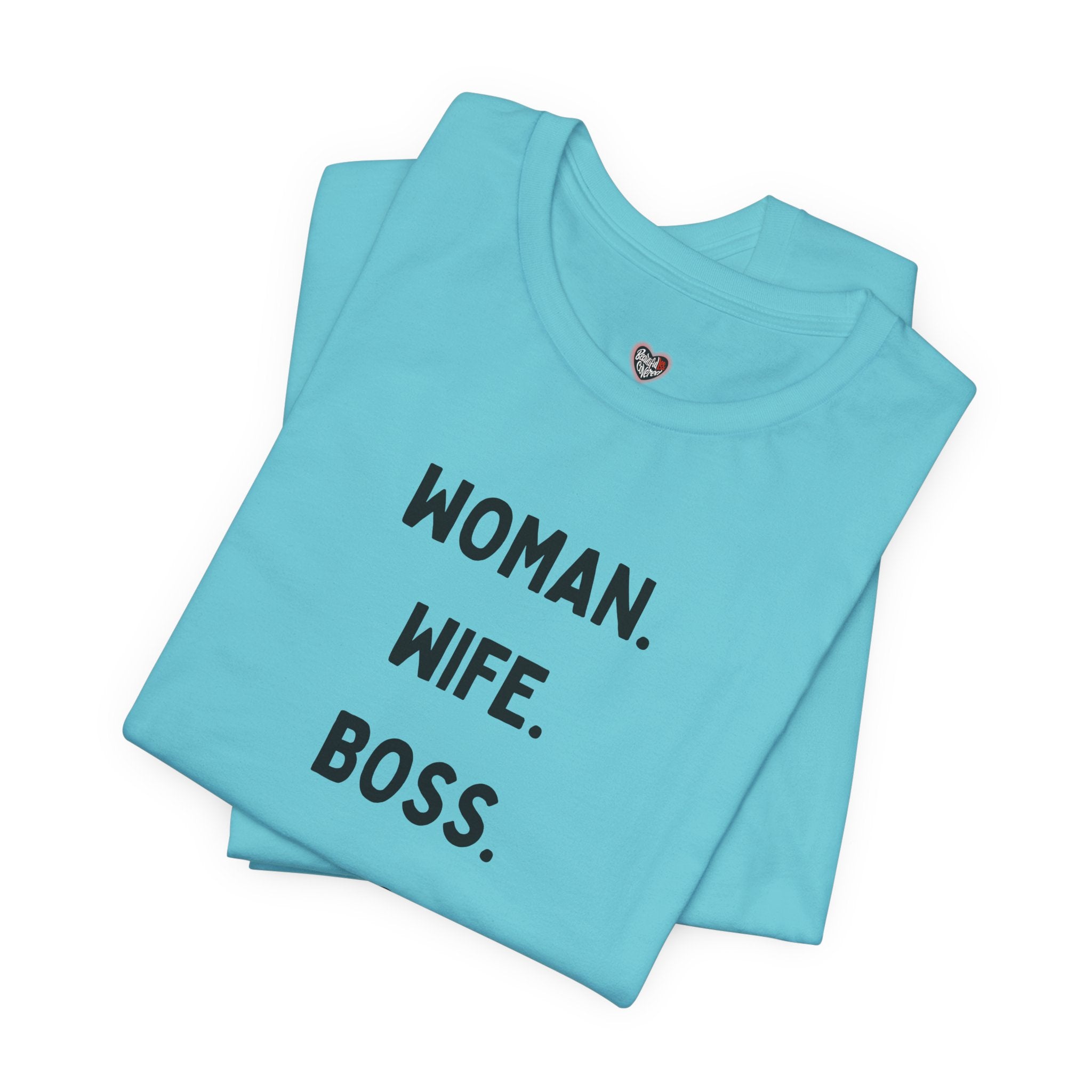 God-Fearing  Woman. Wife. Boss. Mama. Empowered Tee